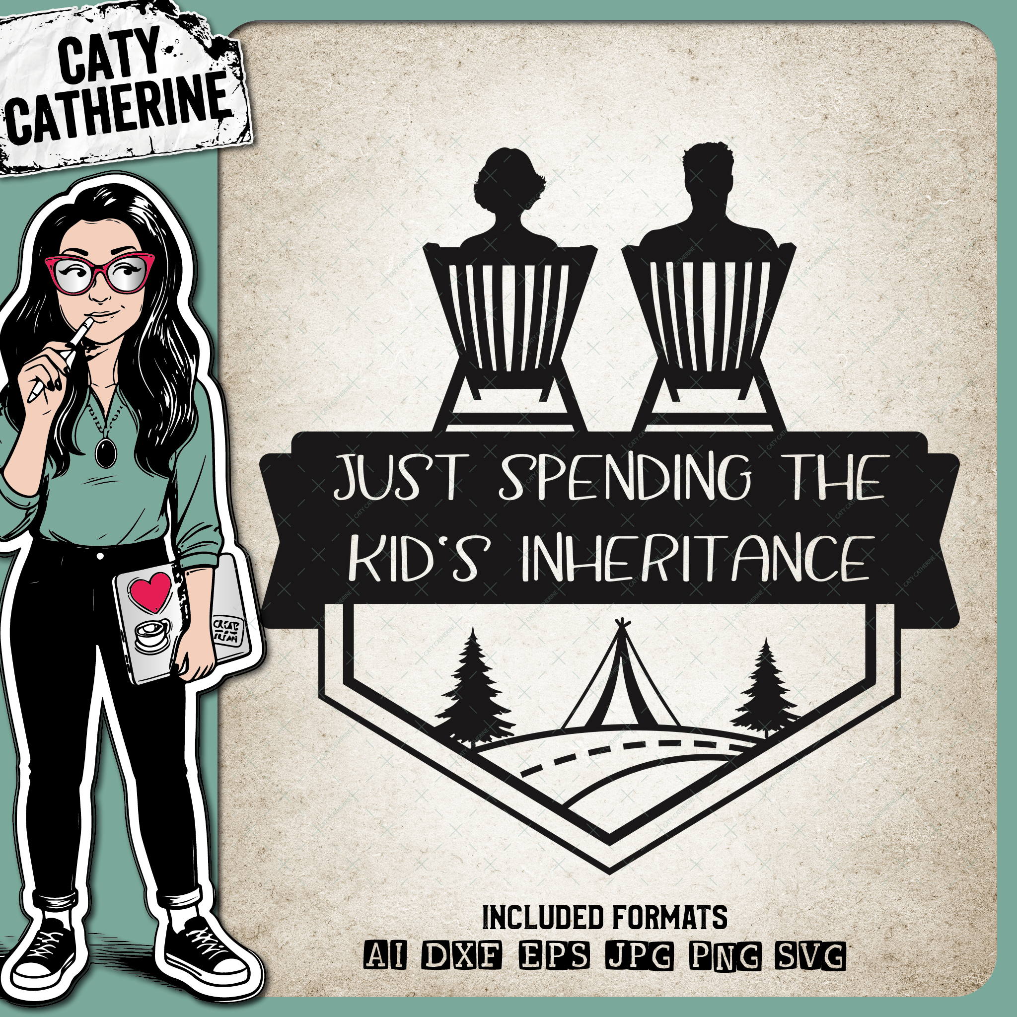 Tent Camping Couple on Deck Chairs Just Spending The Kid's Inheritance – Outdoors SVG Design by Caty Catherine