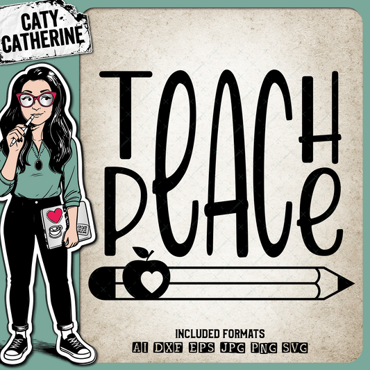 Teach Peace Inspirational Teacher Appreciation Quote Pencil & Apple – Education SVG Design by Caty Catherine