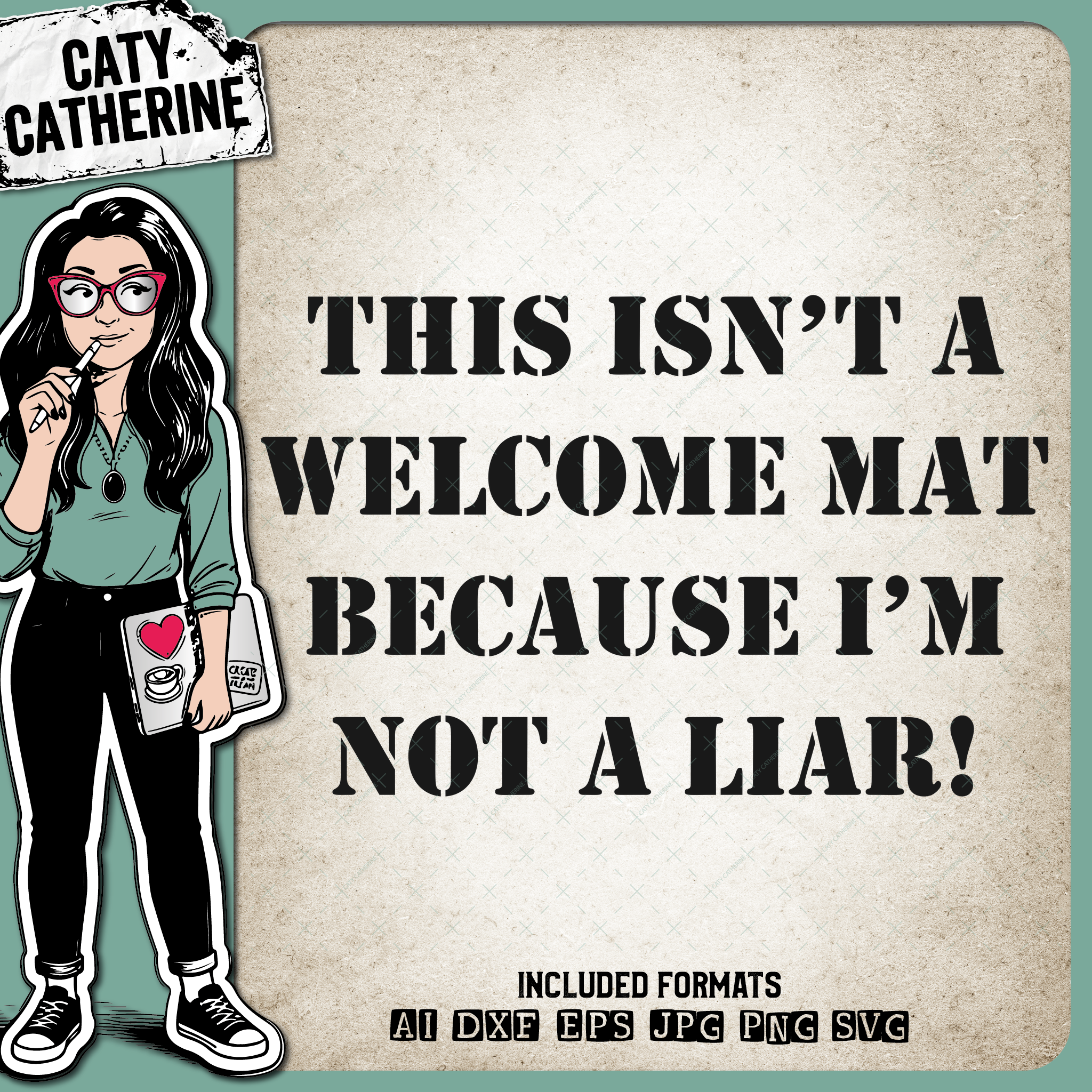 This Isn't A Welcome Mat Because I'm Not A Liar Funny Antisocial DIY Coir Welcome Mat – Home Decor SVG Design by Caty Catherine