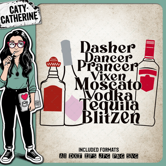 Dasher Dancer Prancer Vixen Moscato Vodka Tequila Blitzen Funny Alcohol Reindeer Christmas – SVG Design by Caty Catherine