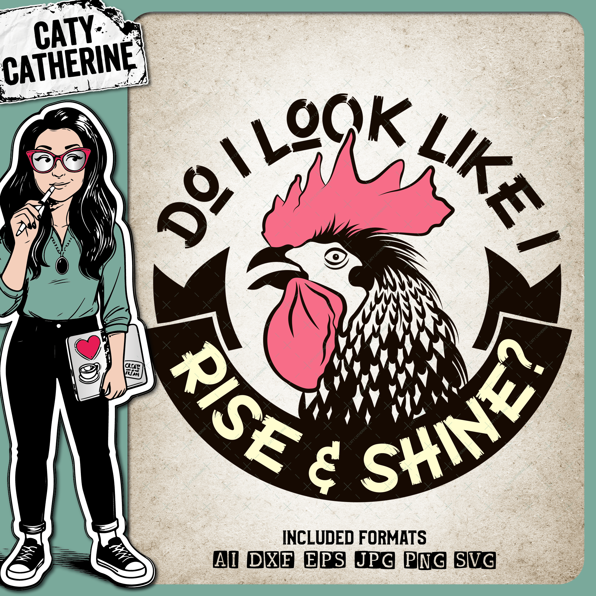 Do I Look Like I Rise & Shine? Cockerel Rooster Funny Morning Person Night Owl Quote – Home Decor SVG Design by Caty Catherine