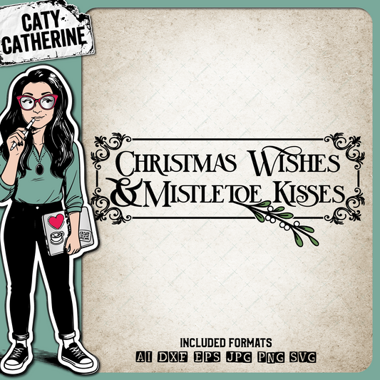 Christmas Wishes & Mistletoe Kisses Vintage Christmas – SVG Design by Caty Catherine