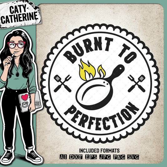 Burnt To Perfection Funny Baking Cooking Father's Day Gift – Food & Drink SVG Design by Caty Catherine