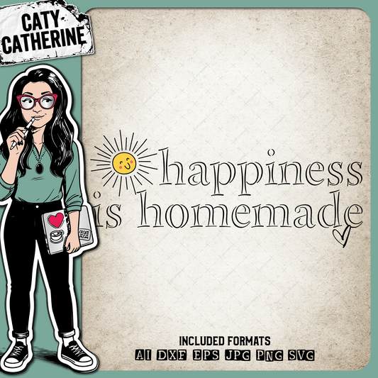 Happiness Is Homemade with Sunshine Inspirational Quote – Quotes & Sayings SVG Design by Caty Catherine