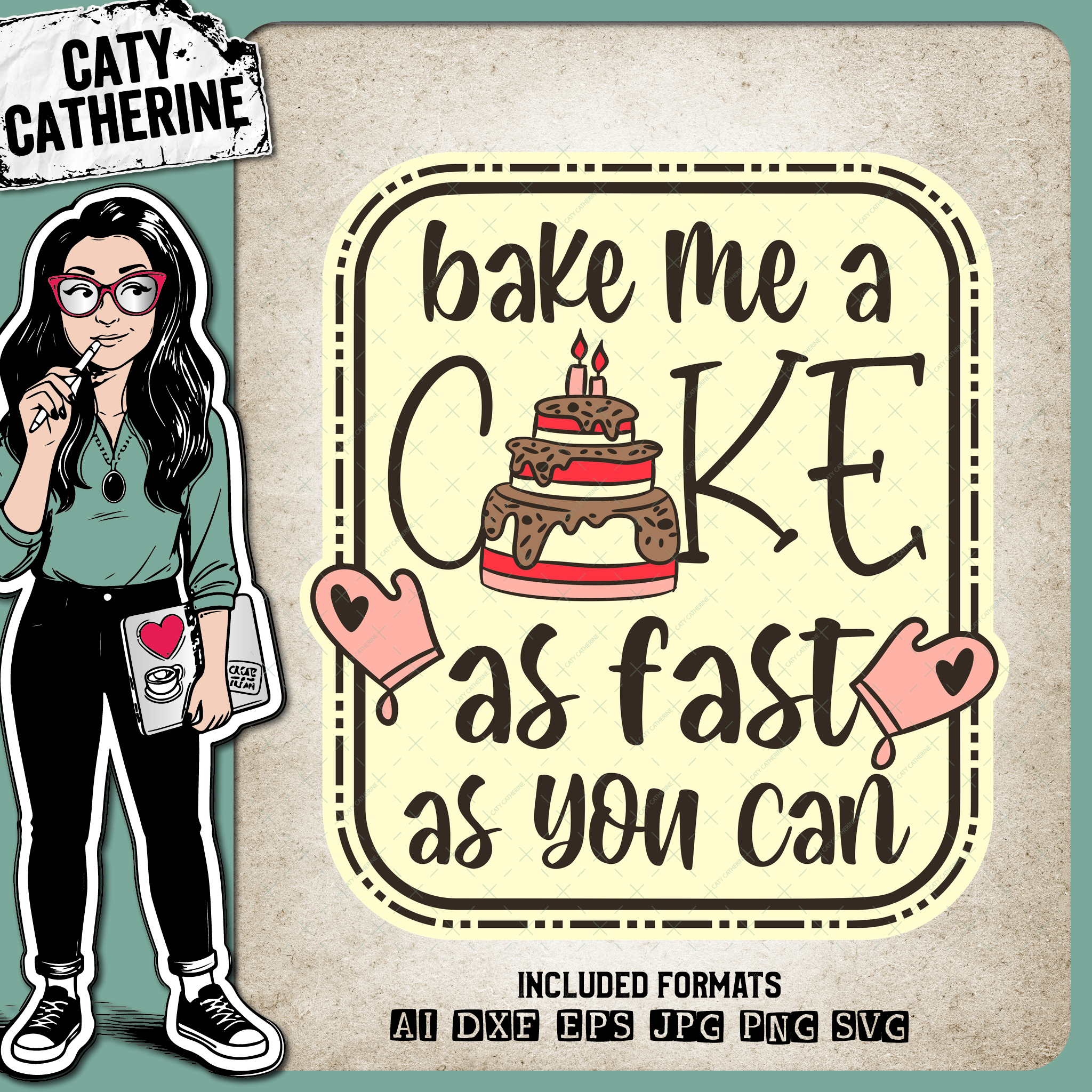 Bake Me A Cake As Fast As You Can Cute Baking Quote – Food & Drink SVG Design by Caty Catherine