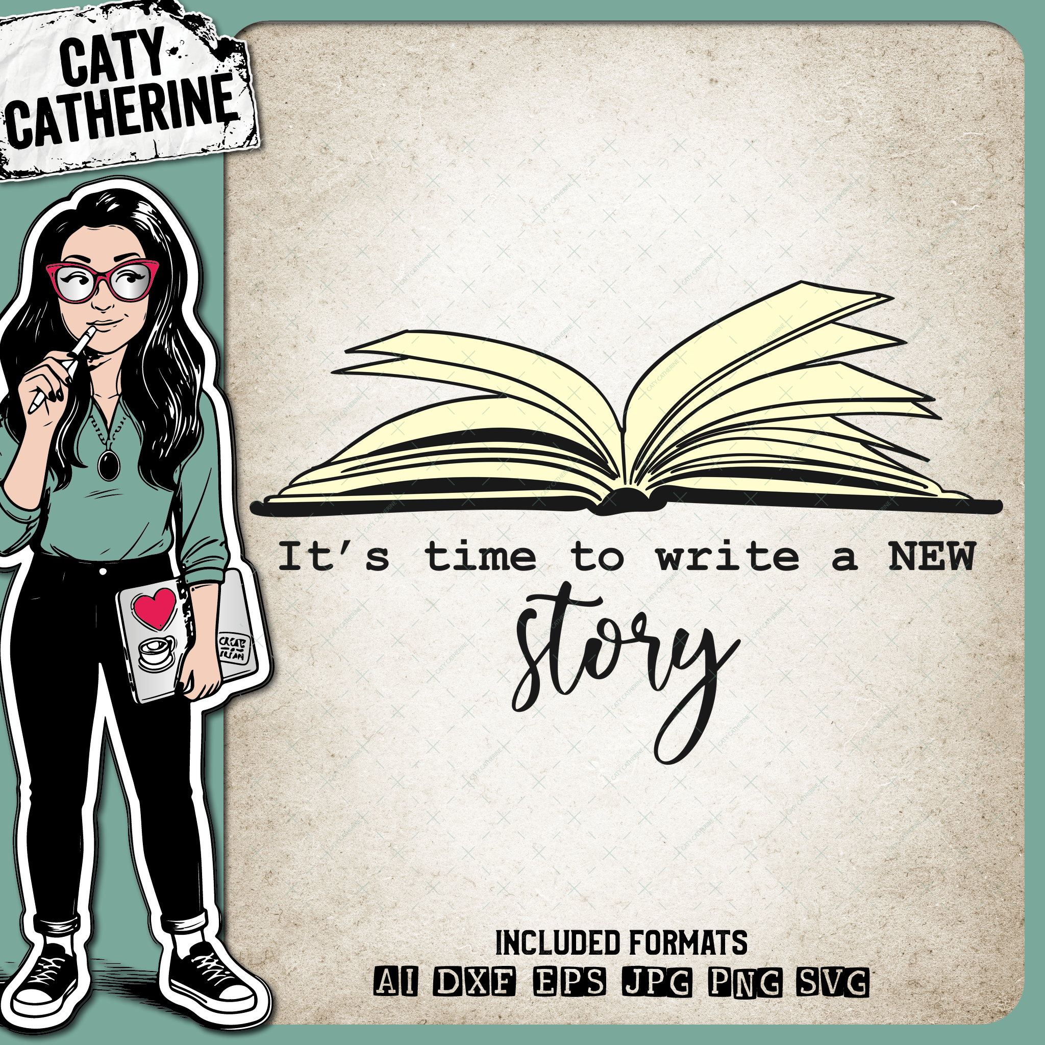 It's Time To Write A NEW Story Inspirational Quote – Quotes & Sayings SVG Design by Caty Catherine