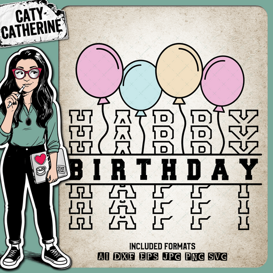 Happy Birthday Stacked Letters with Balloons – SVG Design by Caty Catherine