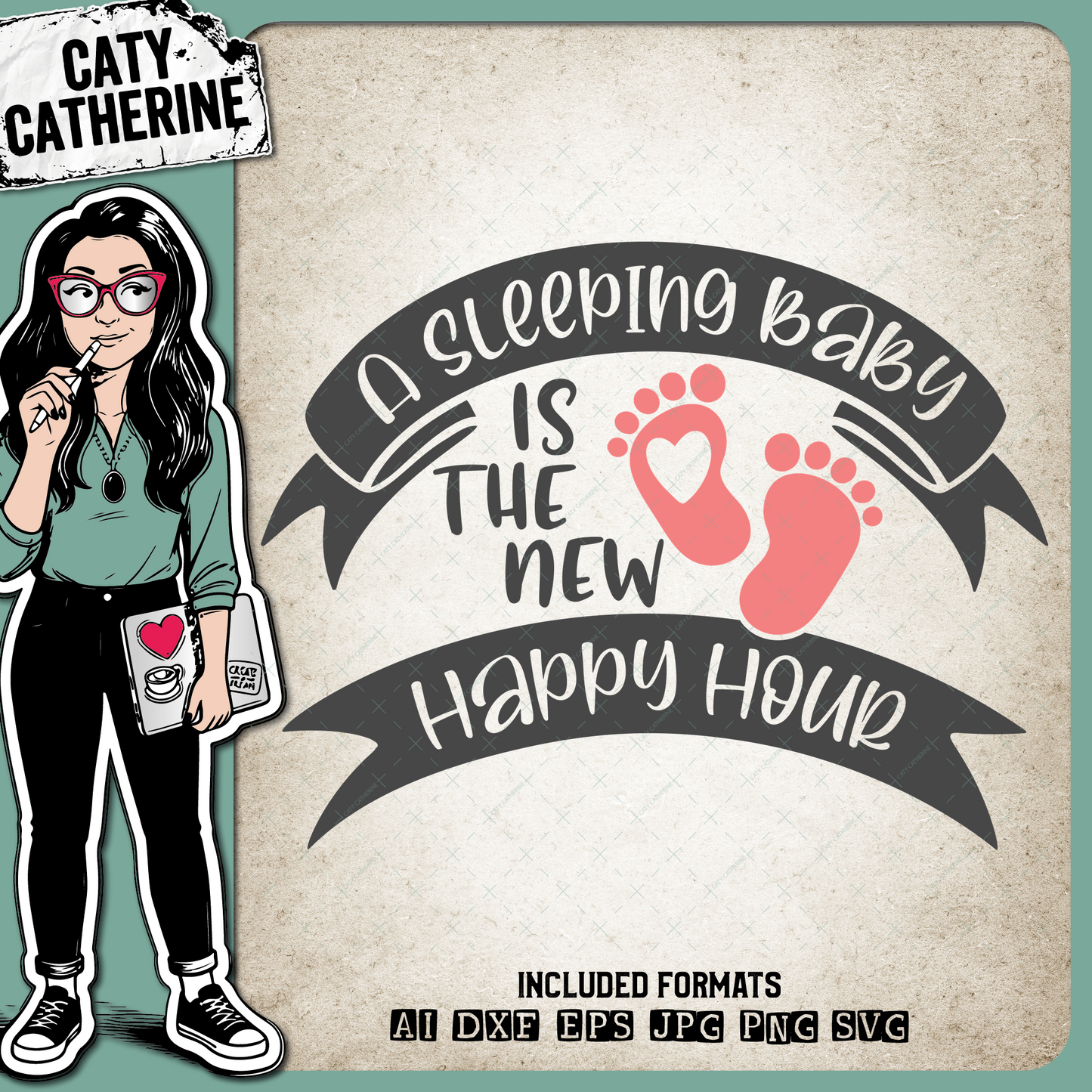 A Sleeping Baby Is The New Happy Hour – Babies & Kids SVG Design by Caty Catherine