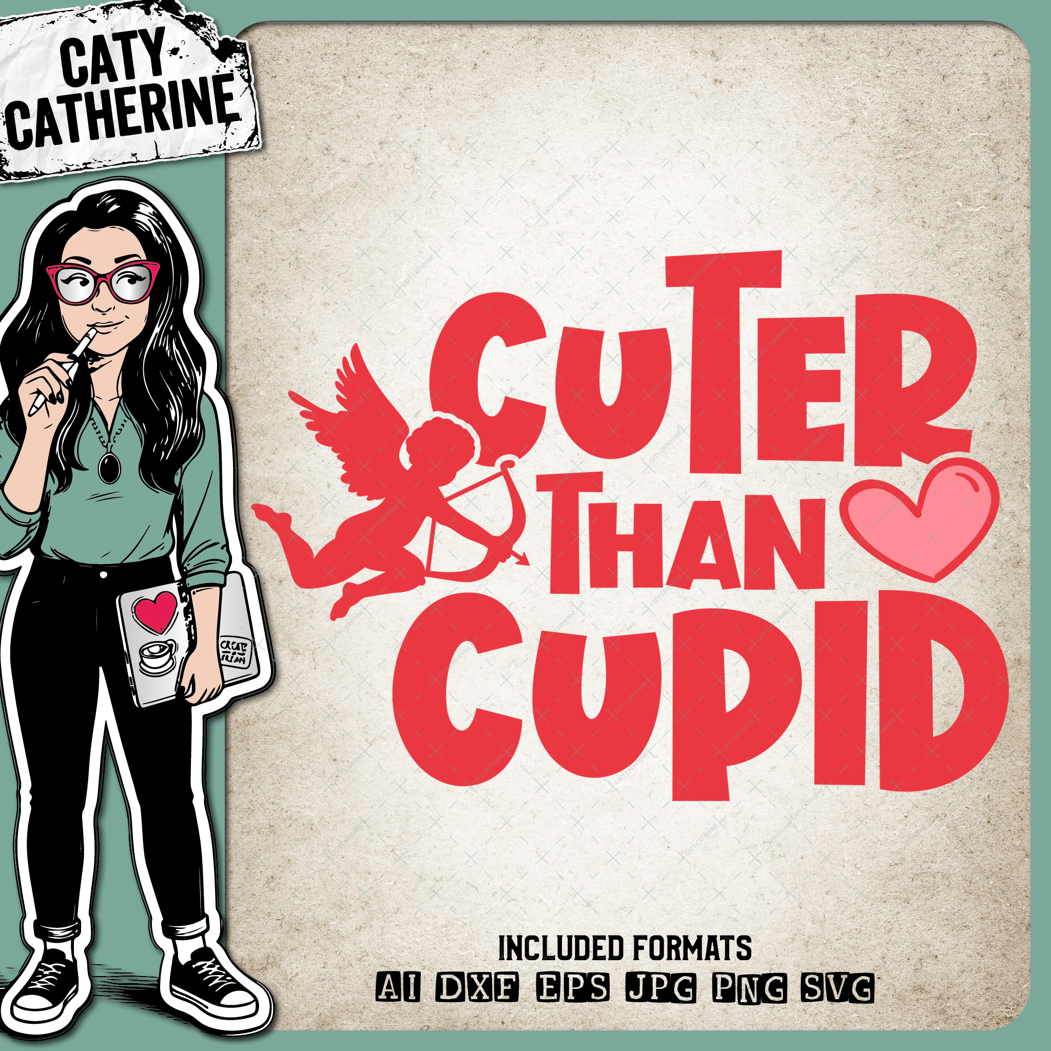 Cuter Than Cupid Valentine's Day – Valentine’s Day SVG Design by Caty Catherine