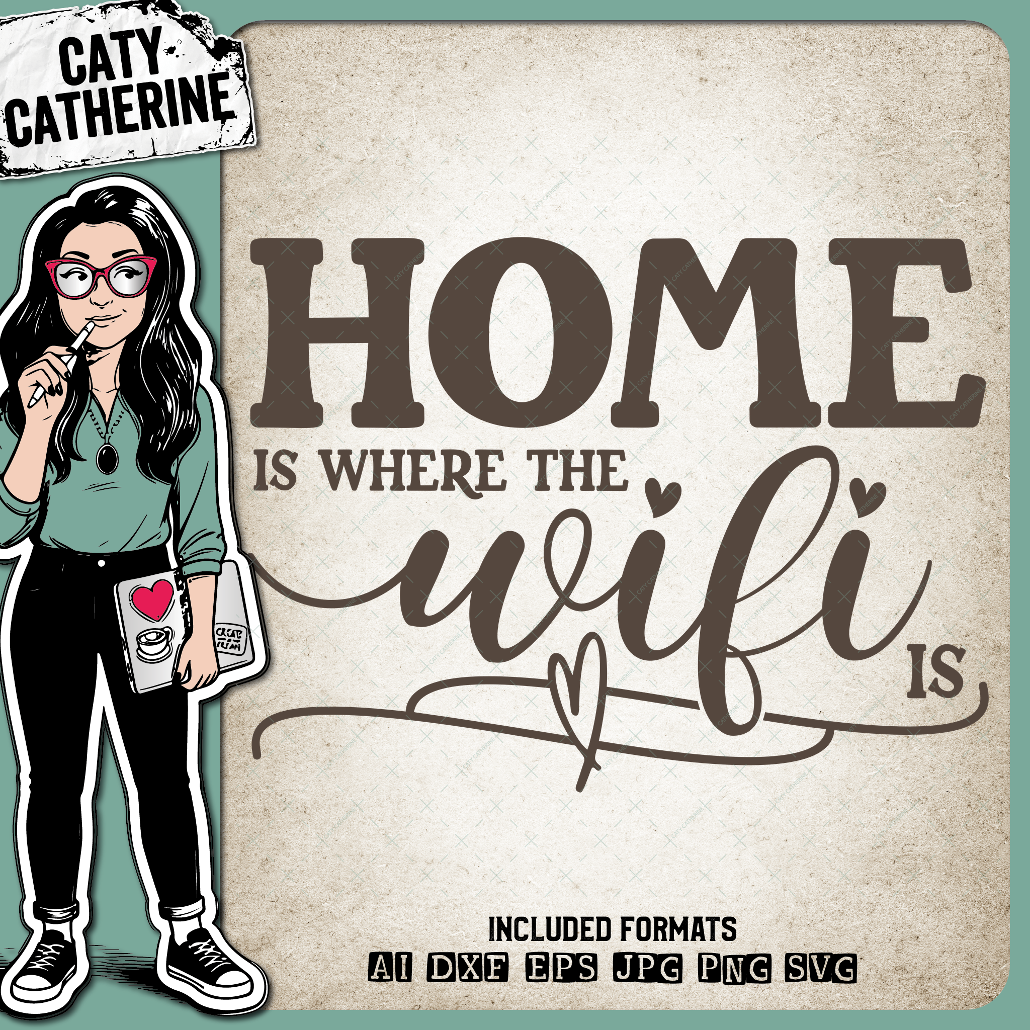 Home Is Where The Wifi Is Home Décor DIY Sign – Home Decor SVG Design by Caty Catherine