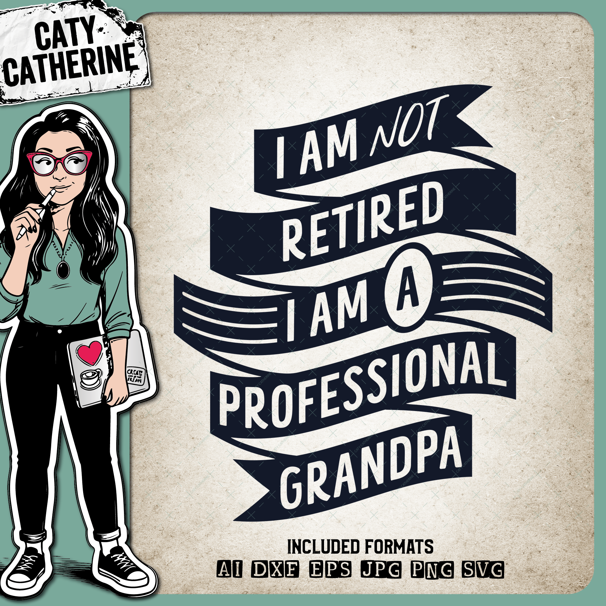 I Am Not Retired I Am A Professional Grandpa Grandparent Father's Day – Family SVG Design by Caty Catherine