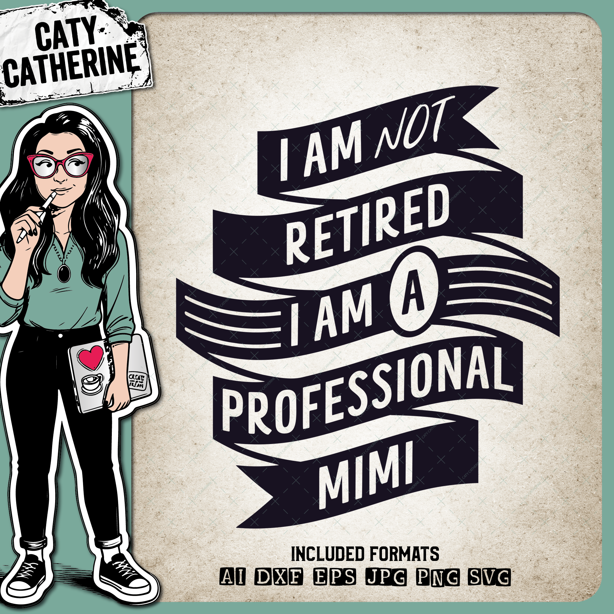 I Am Not Retired I Am A Professional Mimi Grandparent Mother's Day – Family SVG Design by Caty Catherine
