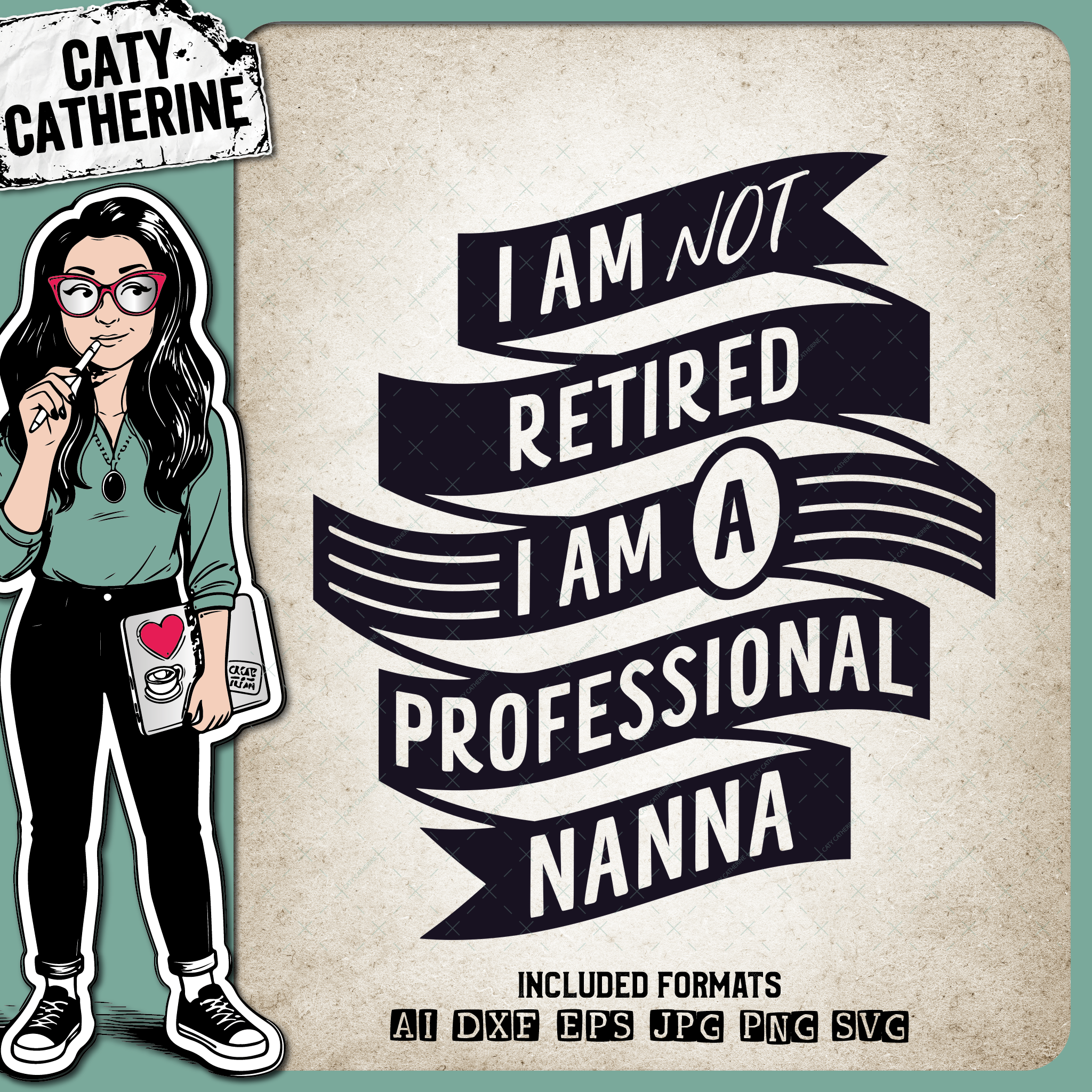 I Am Not Retired I Am A Professional Nanna Grandparent Mother's Day – Family SVG Design by Caty Catherine