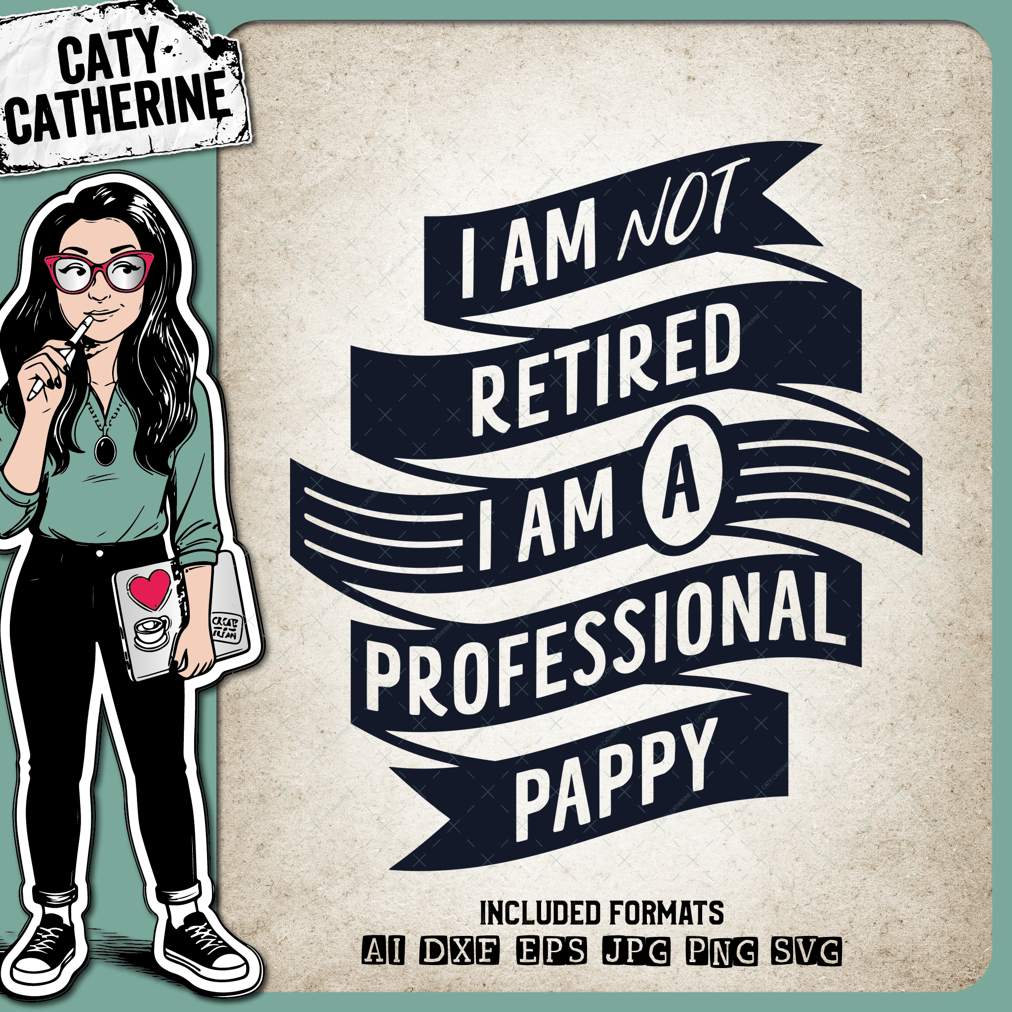 I Am Not Retired I Am A Professional Pappy Grandparent Father's Day – Family SVG Design by Caty Catherine