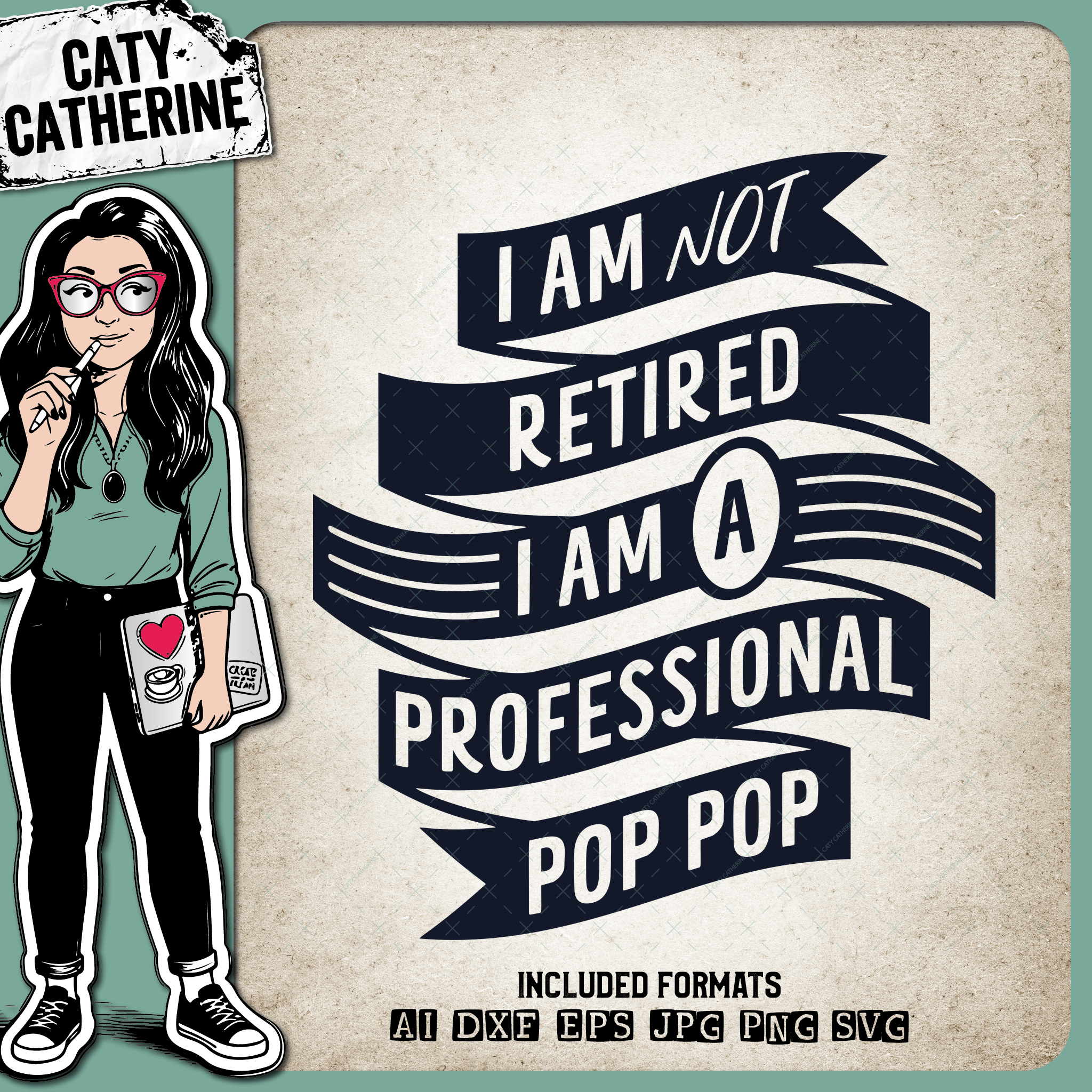 I Am Not Retired I Am A Professional Pop Pop Grandparent Father's Day – Family SVG Design by Caty Catherine