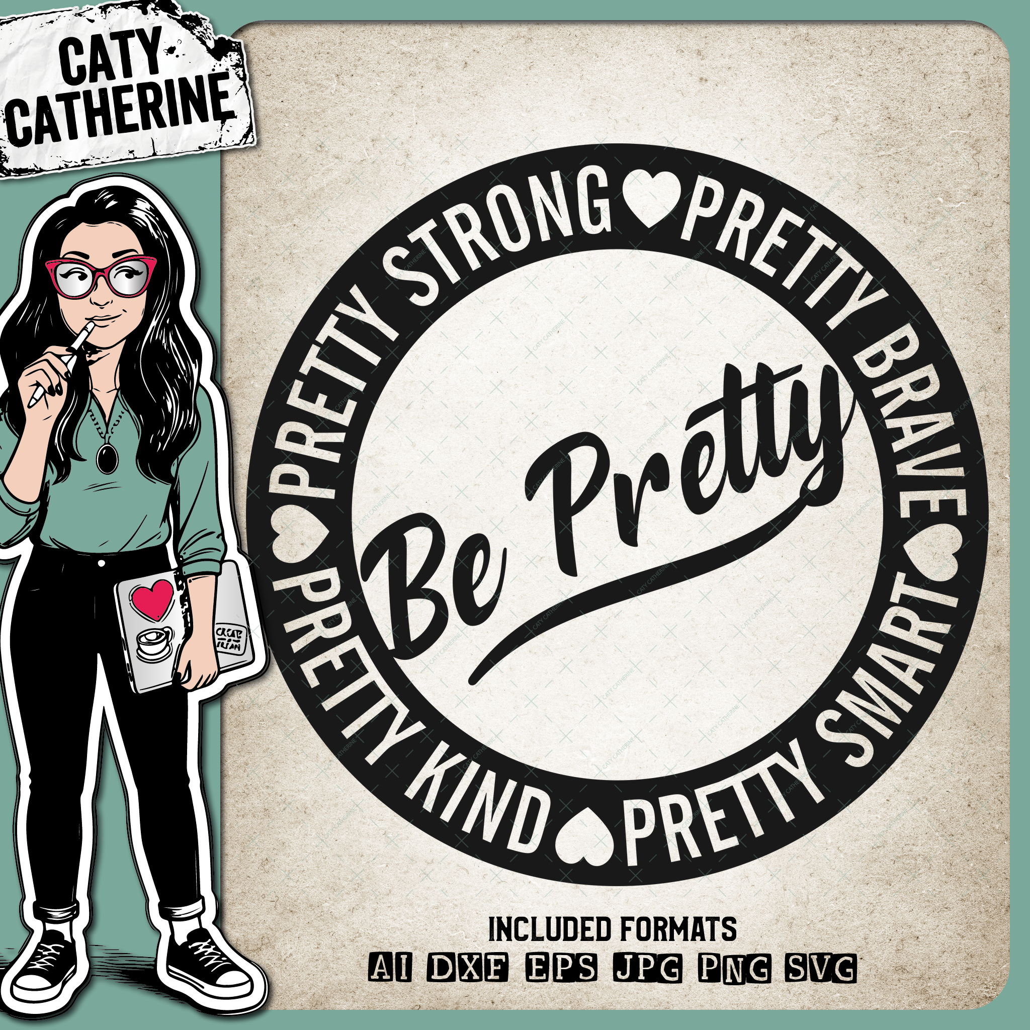 Be Pretty Strong Brave Kind Smart Inspirational Quote – Quotes & Sayings SVG Design by Caty Catherine