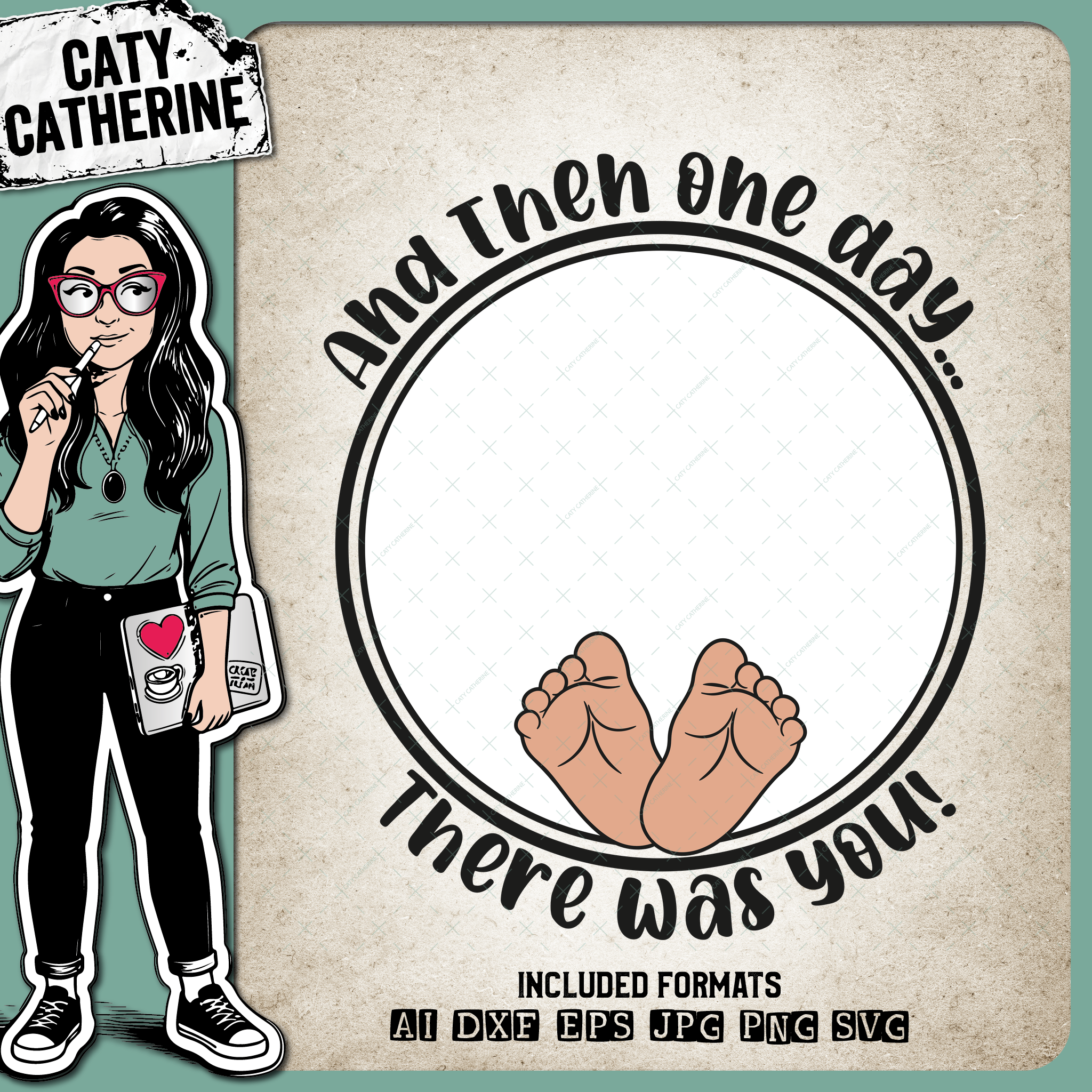 And Then One Day There Was You Baby Feet Birth Announcement – Babies & Kids SVG Design by Caty Catherine