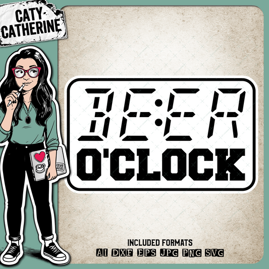 BEER O'Clock Alarm Clock Style Beer Lover Quote – Food & Drink SVG Design by Caty Catherine
