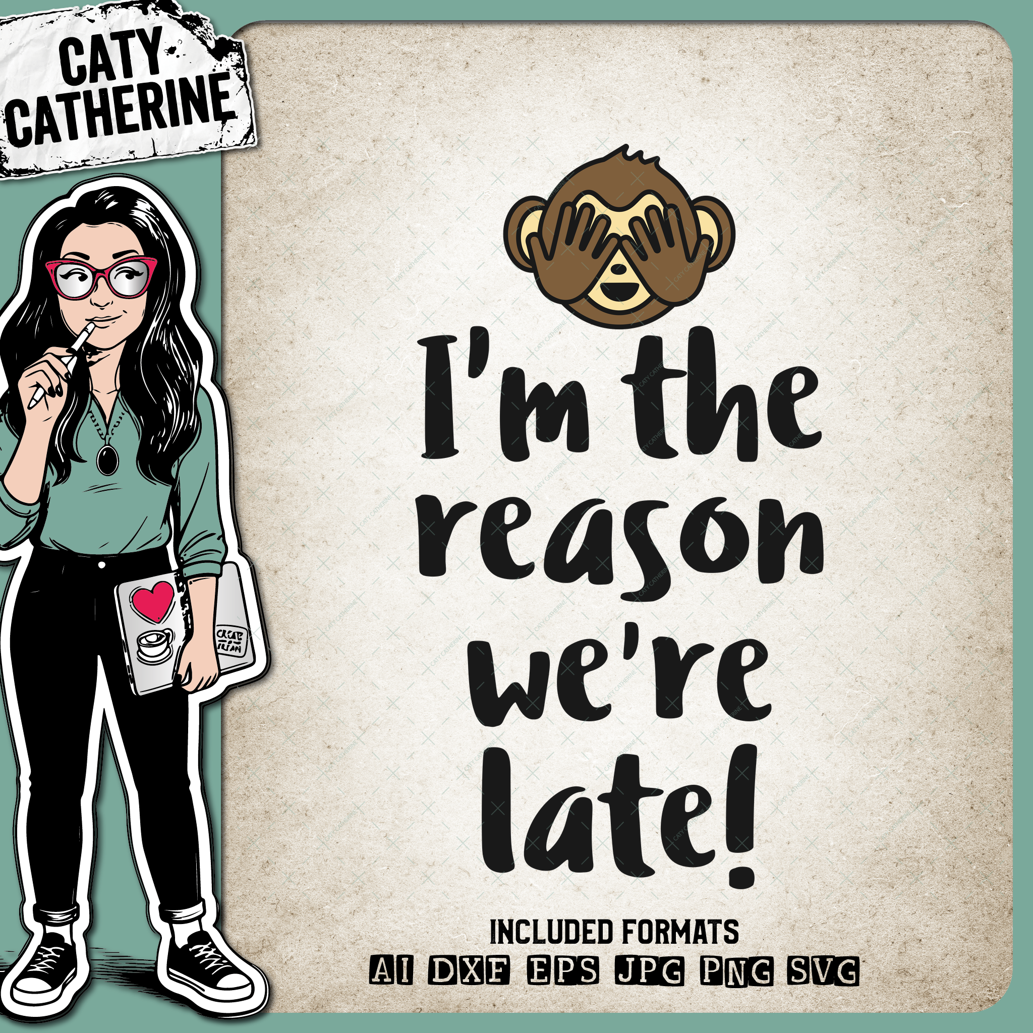 I'm The Reason We're Late Cheeky Monkey Emoji – Babies & Kids SVG Design by Caty Catherine