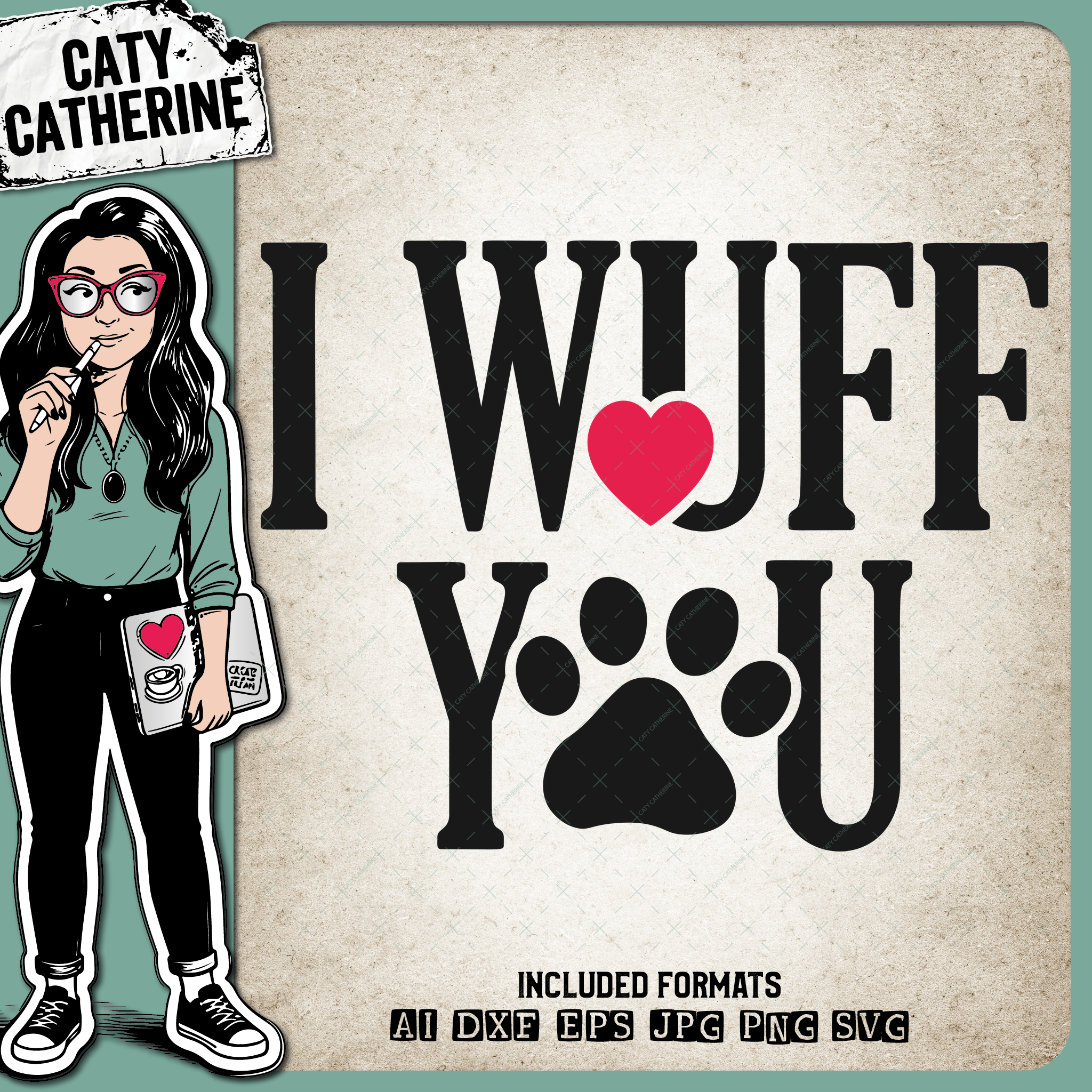 I Wuff You ( I Love You ) Pet Dog Quote – Pets & Animals SVG Design by Caty Catherine
