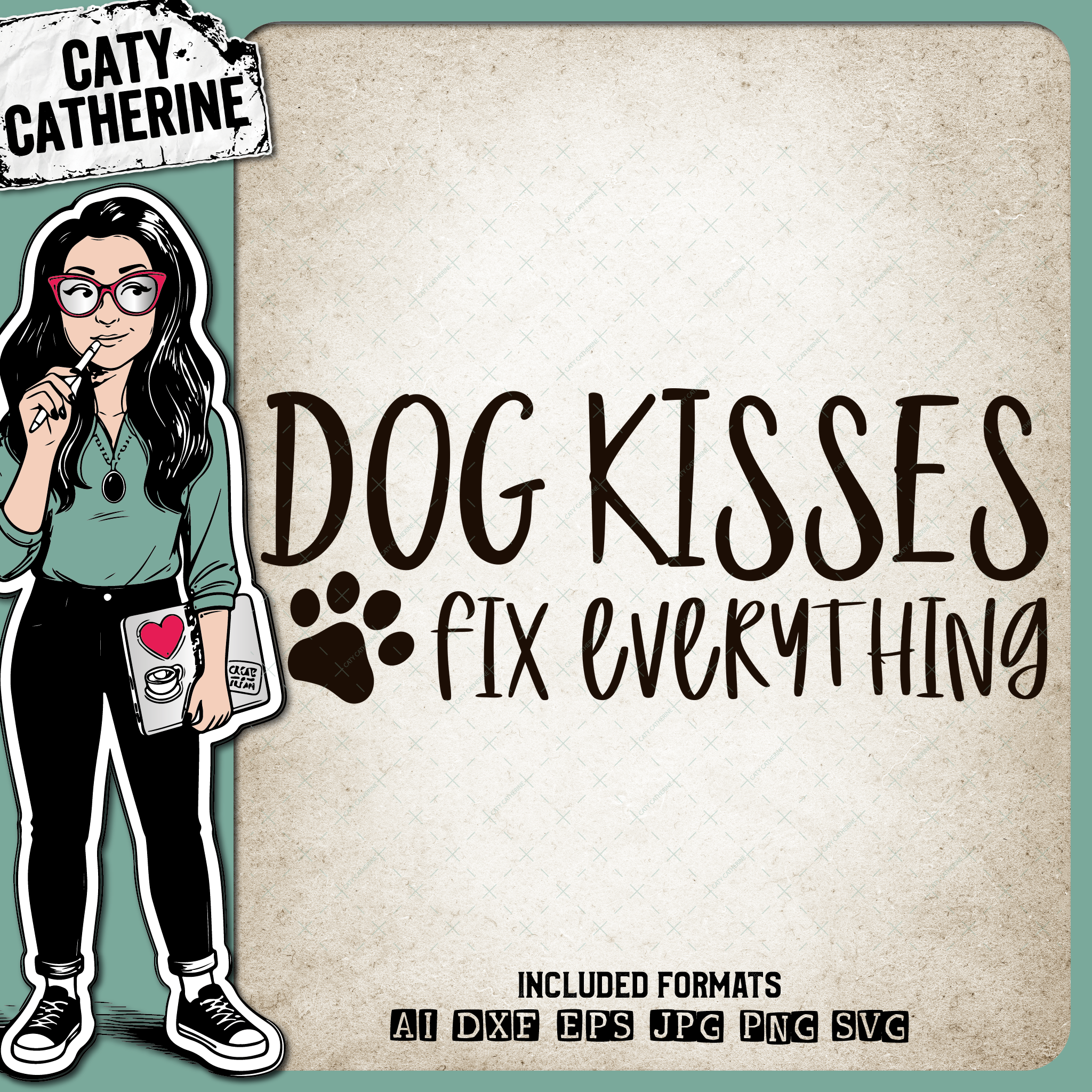 Dog Kisses Fix Everything Pet Dog Quote – Pets & Animals SVG Design by Caty Catherine