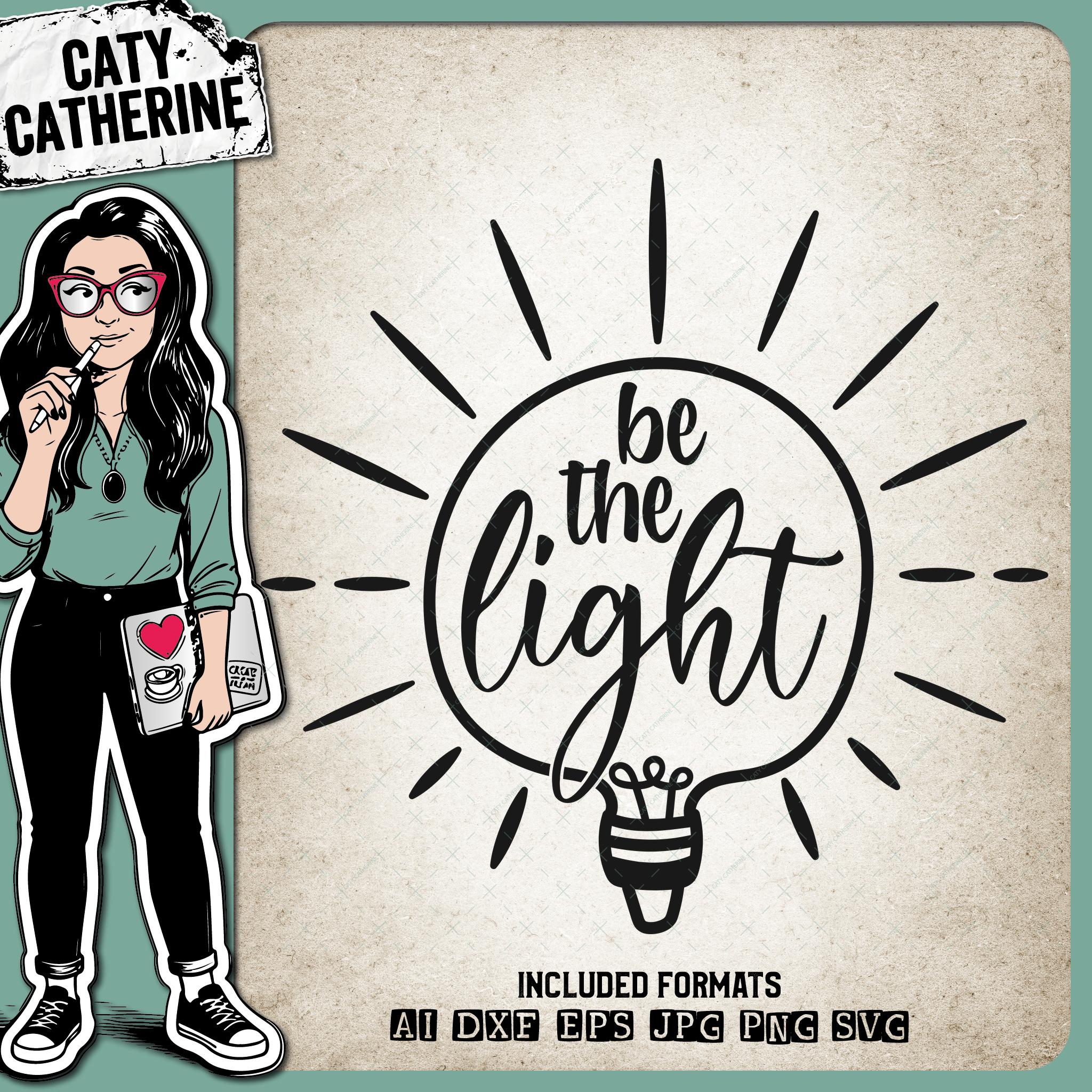Be The Light Bulb Quote – Quotes & Sayings SVG Design by Caty Catherine