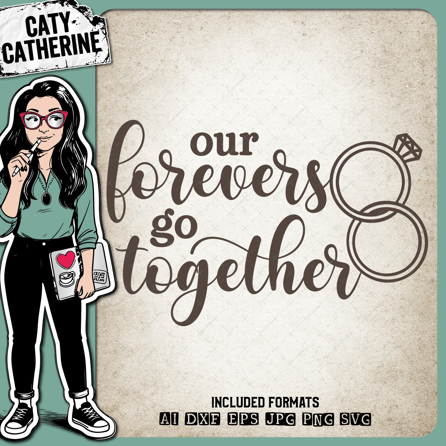 Our Forevers Go Together Rings Wedding Couple – Marriage SVG Design by Caty Catherine
