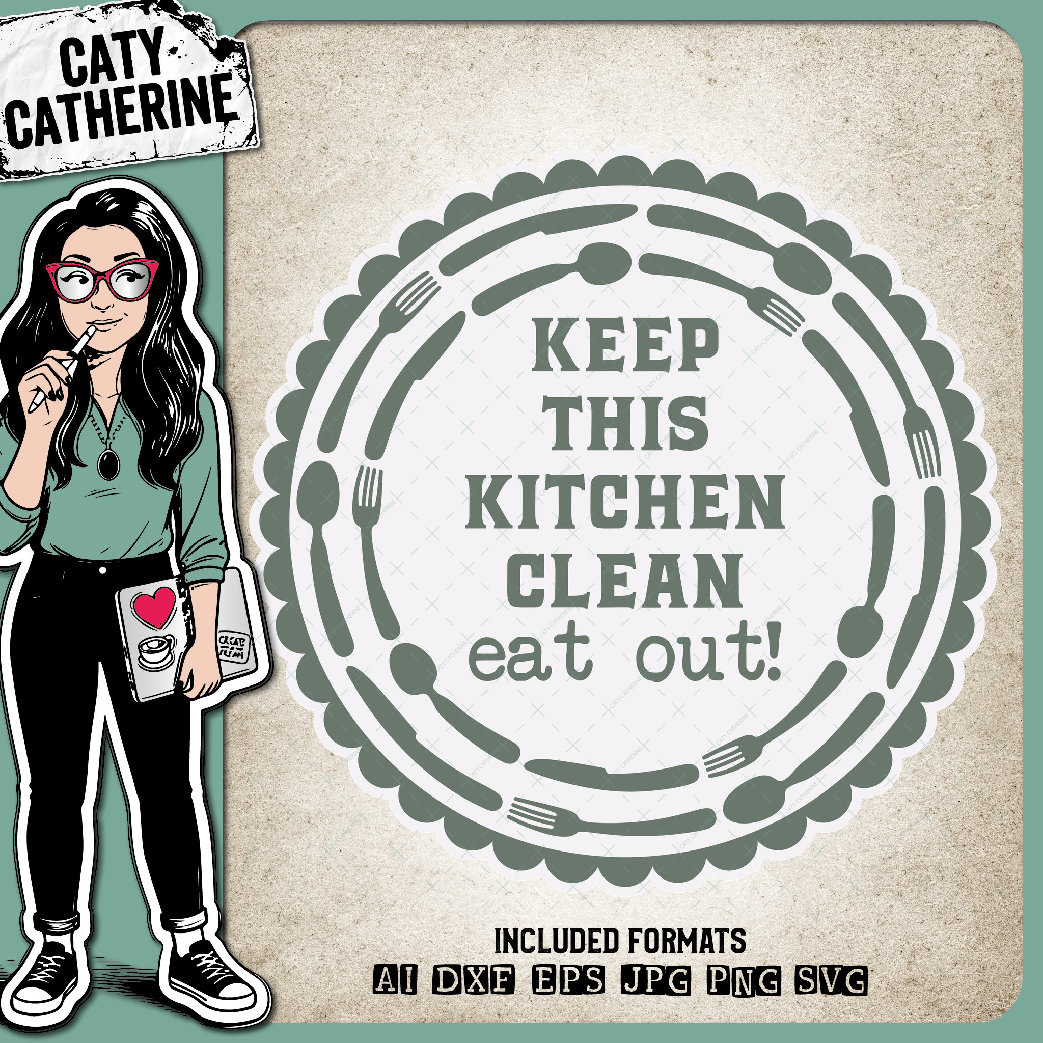 Keep This Kitchen Clean Eat Out Funny Quote File – Food & Drink SVG Design by Caty Catherine
