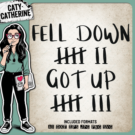 Fell Down 7 Got Up 8 Tally Chart Inspirational Quote Strong Woman Man – Quotes & Sayings SVG Design by Caty Catherine