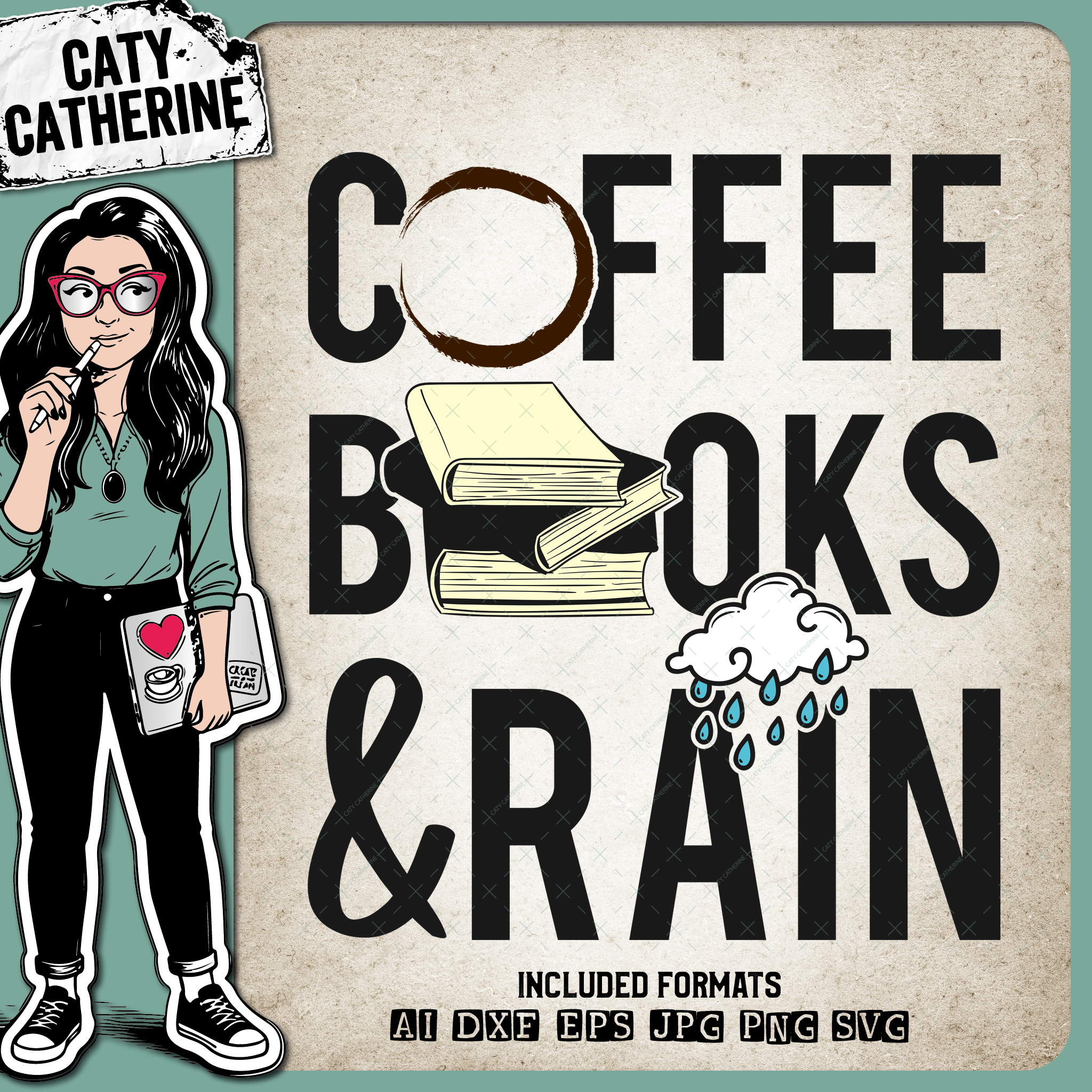 Coffee Books & Rain Quote – Food & Drink SVG Design by Caty Catherine