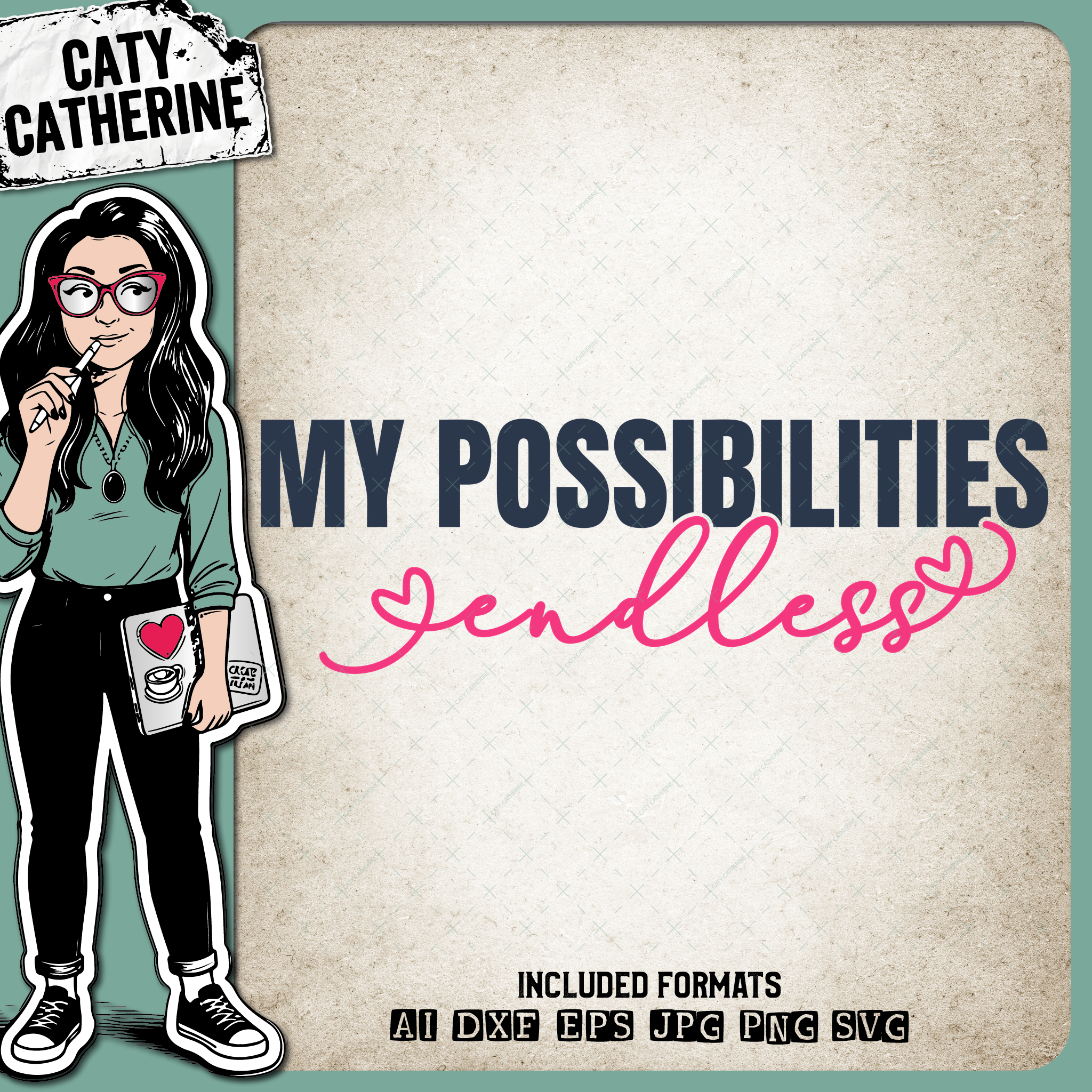 My Possibilities Endless Motivational Quote – Quotes & Sayings SVG Design by Caty Catherine