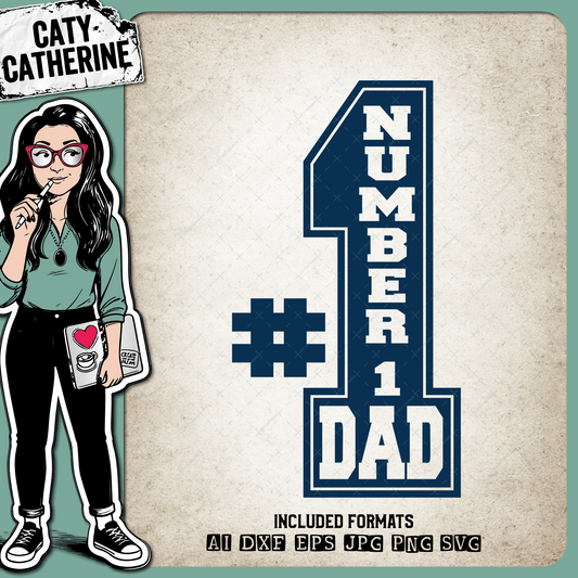 Number One 1 Dad Father's Day – Father’s Day SVG Design by Caty Catherine