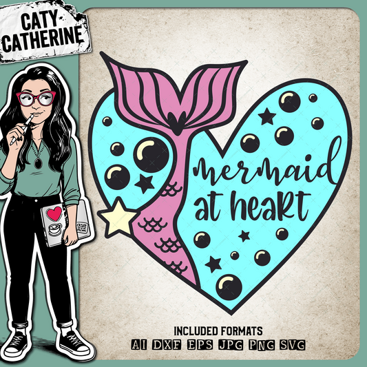 Mermaid At Heart Mermaid Love Heart Quote – Quotes & Sayings SVG Design by Caty Catherine