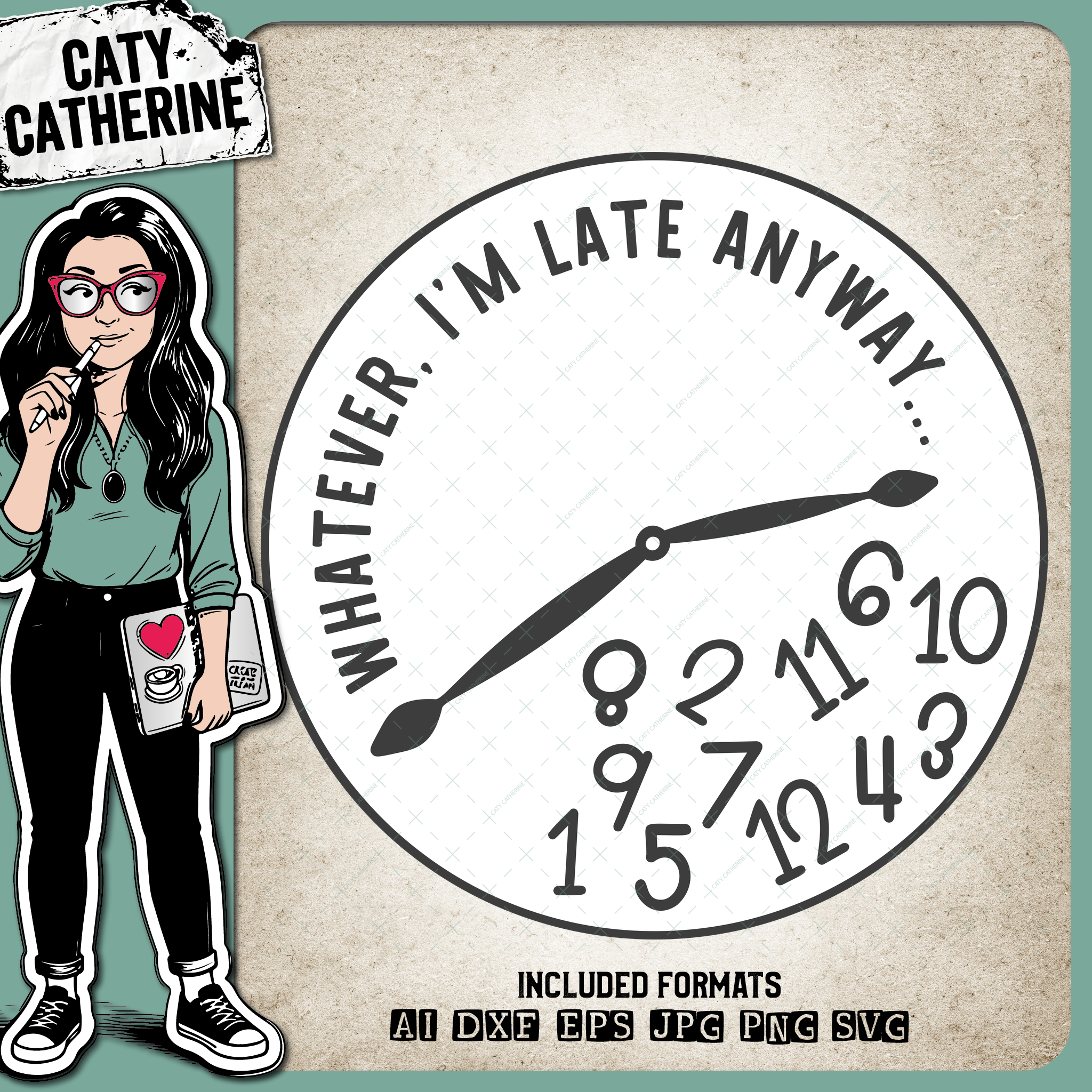 Whatever I'm Late Anyway Funny Clock Face Fallen Numbers Timekeeping Quote – Quotes & Sayings SVG Design by Caty Catherine