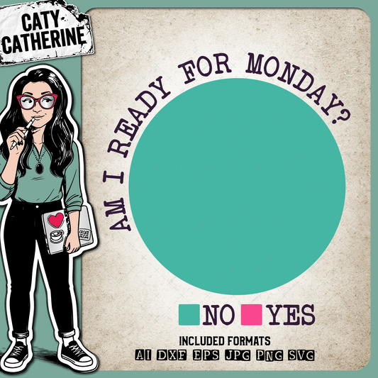 Am I Ready For Monday? No Funny Pie Chart – Occupations SVG Design by Caty Catherine