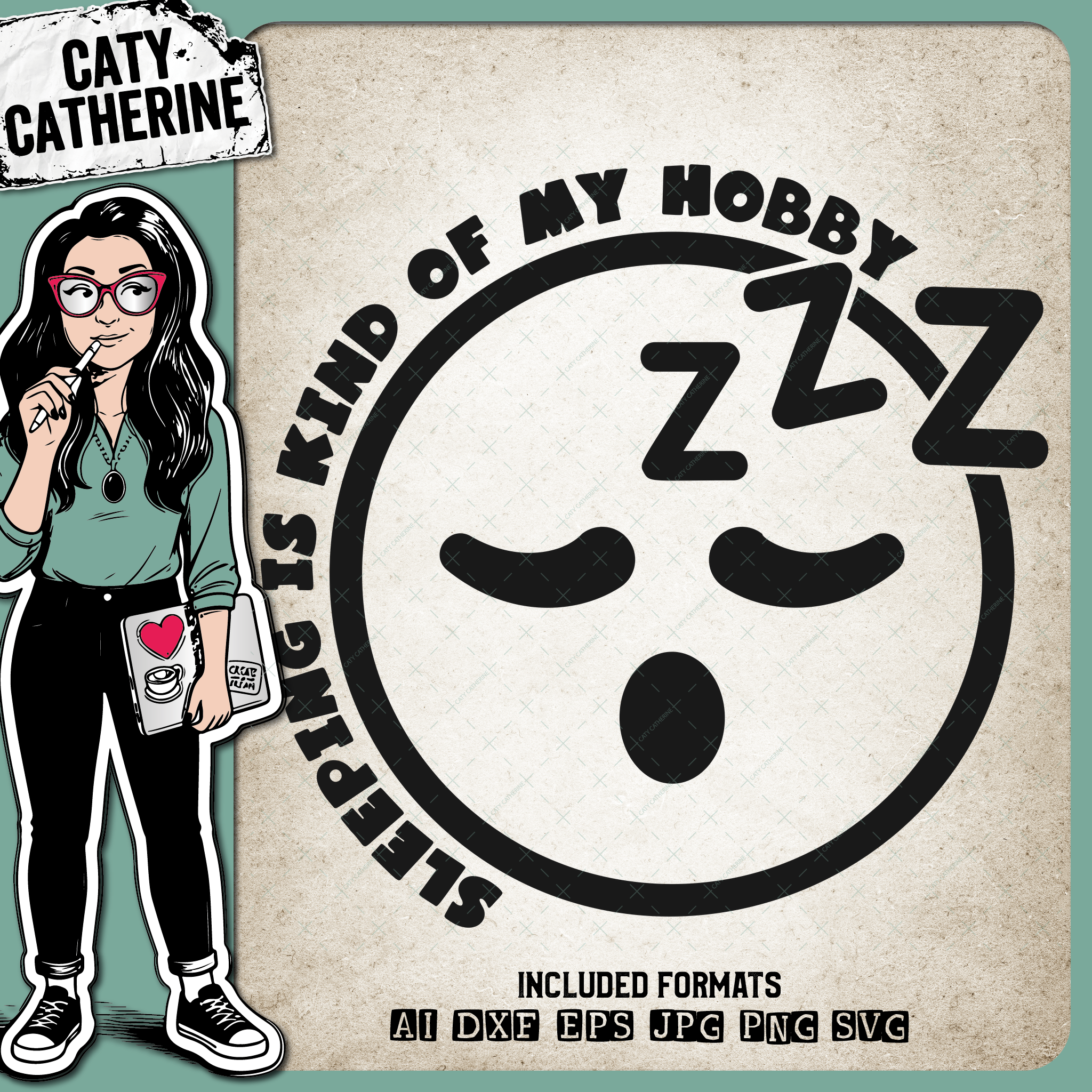 Sleeping Is Kind Of My Hobby Funny Quote – Quotes & Sayings SVG Design by Caty Catherine