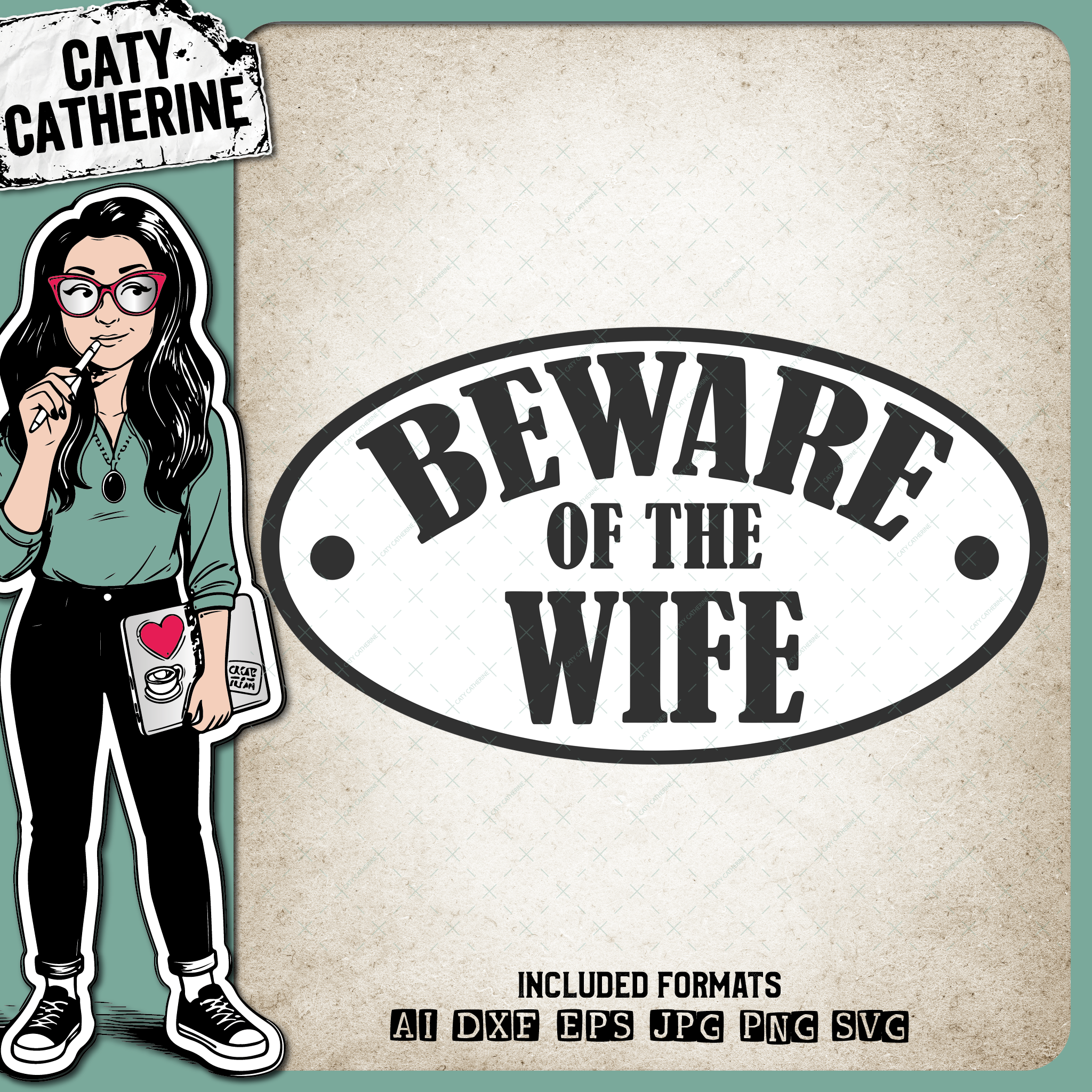 Beware Of The Wife Funny Marriage Quote DIY Sign – SVG Design by Caty Catherine