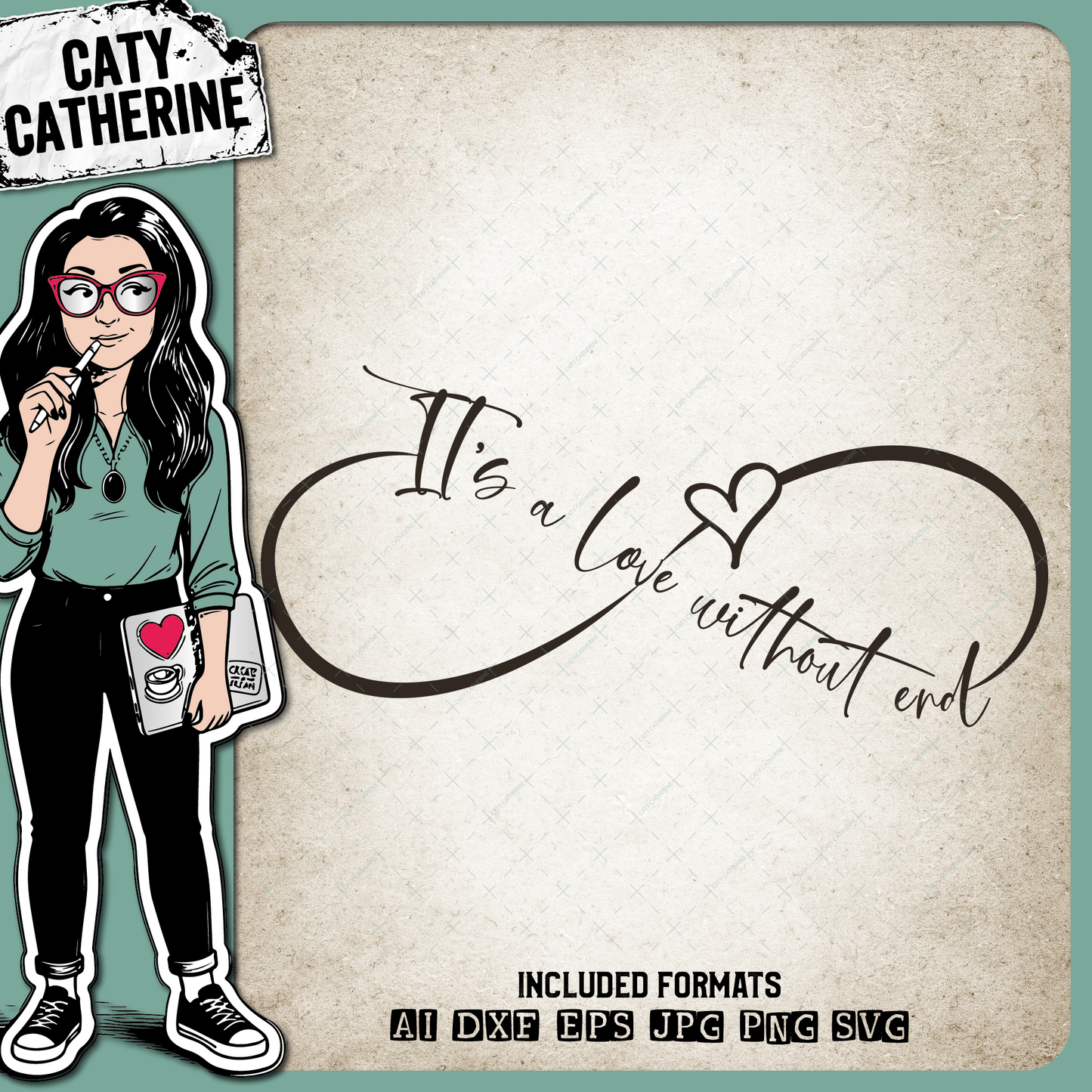 It's A Love Without End Infinity Symbol Love Heart Couple Wedding Quote – SVG Design by Caty Catherine