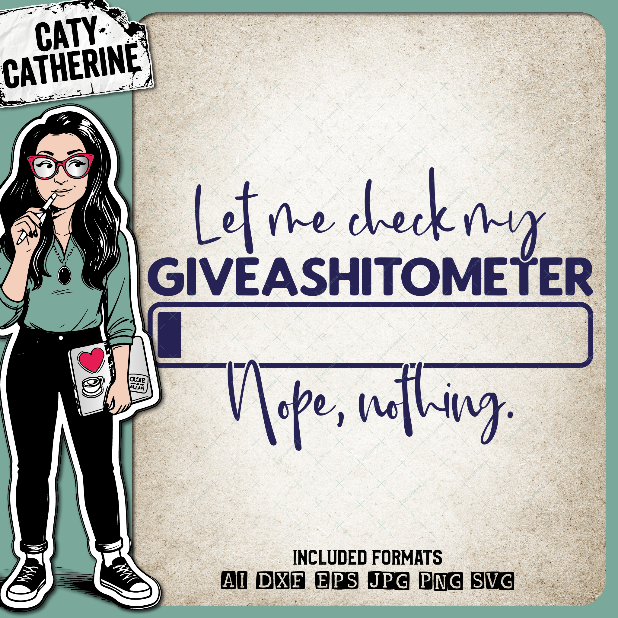 Let Me Check My Giveashitometer (Give A Shit Ometer ) Nope Nothing Funny Quote – Quotes & Sayings SVG Design by Caty Catherine