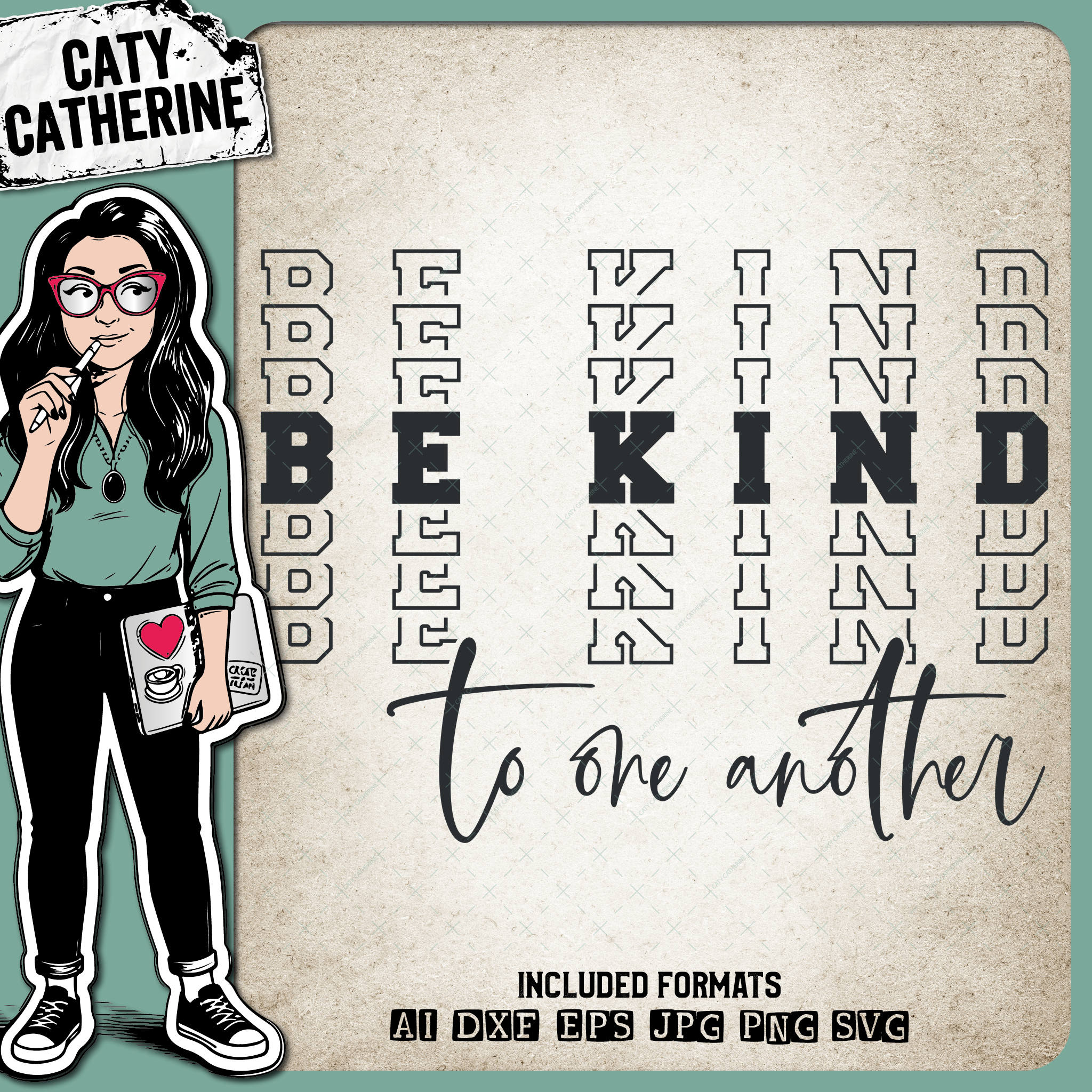 Be Kind To One Another Kindness Quote – Quotes & Sayings SVG Design by Caty Catherine