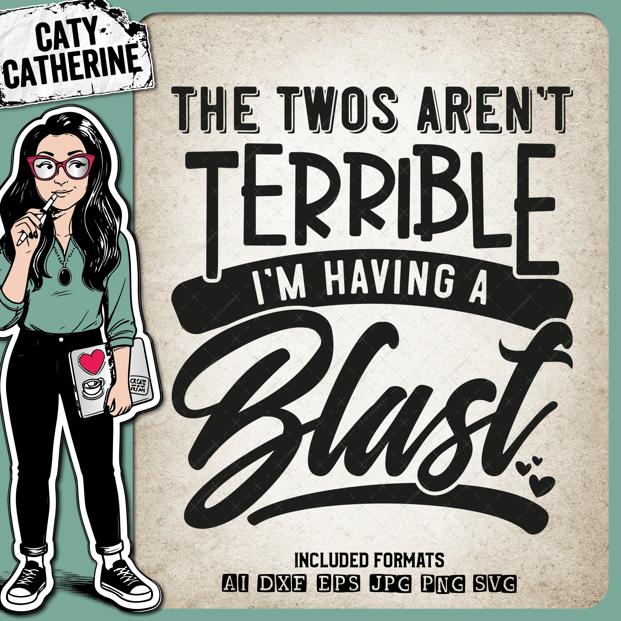 The Twos Aren't Terrible I'm Having A Blast – Babies & Kids SVG Design by Caty Catherine