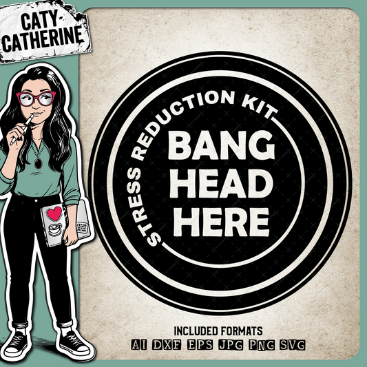 Stress Reduction Kit Bang Head Here Funny DIY Wall Decal Graphic – Home Decor SVG Design by Caty Catherine