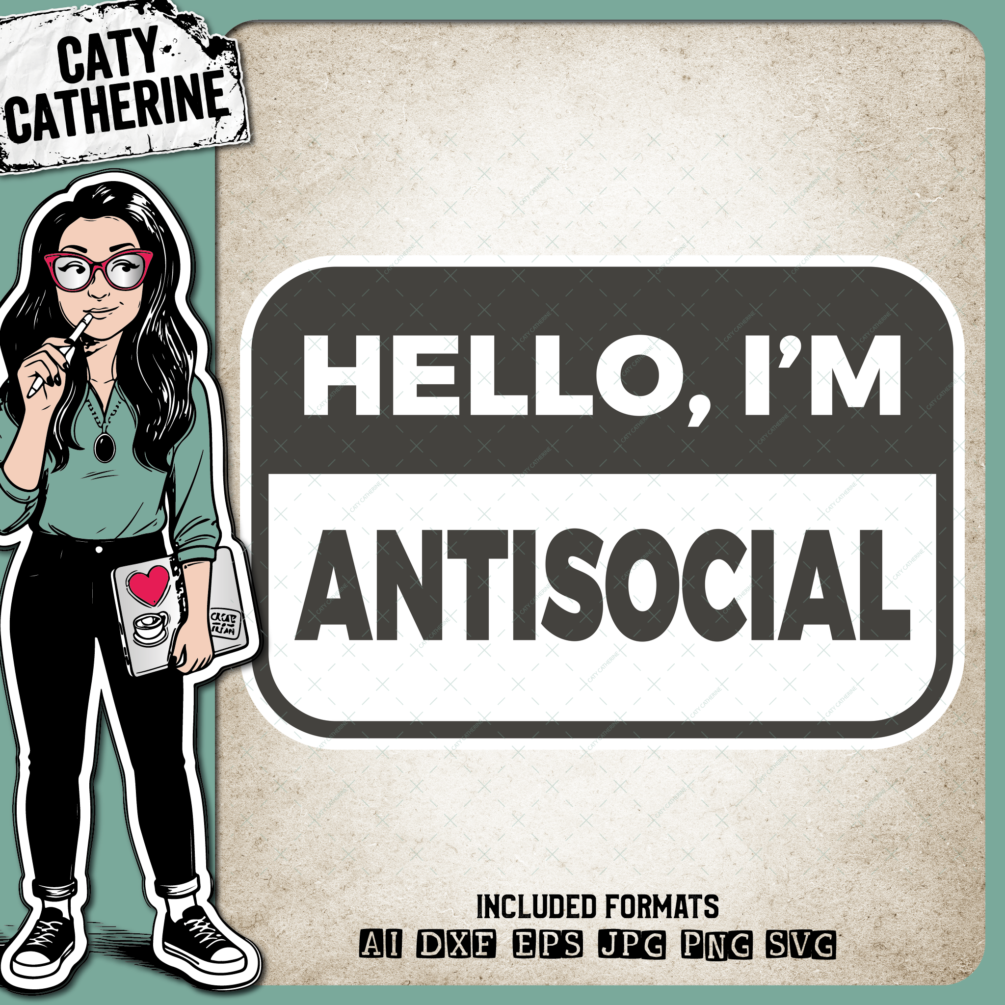 Hello, I'm Antisocial Funny Name Badge Quote – Quotes & Sayings SVG Design by Caty Catherine