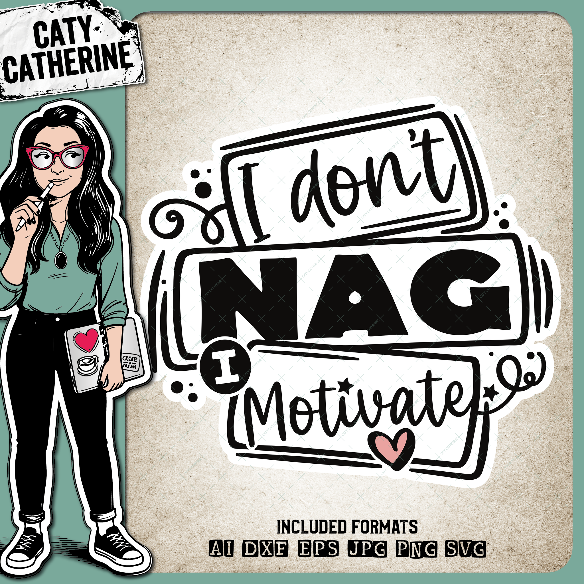 I don’t Nag I Motivate Funny Married Couple Quote – Quotes & Sayings SVG Design by Caty Catherine