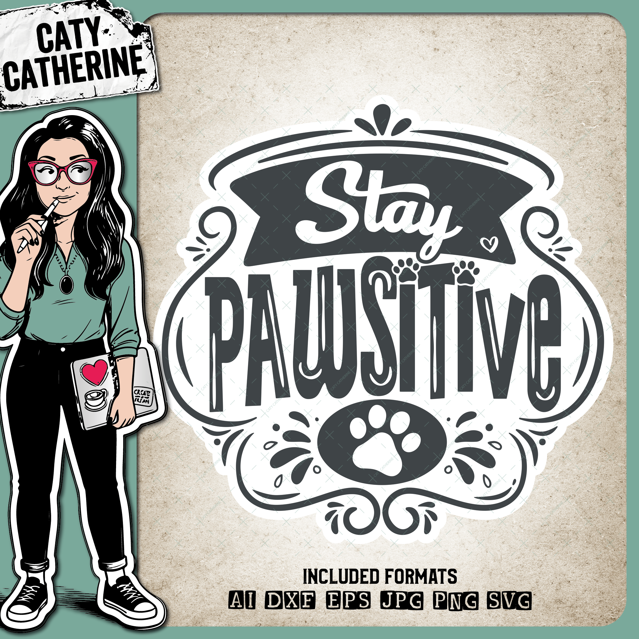 Stay Pawsitive Funny Dog Positive Inspirational Quote – Pets & Animals SVG Design by Caty Catherine