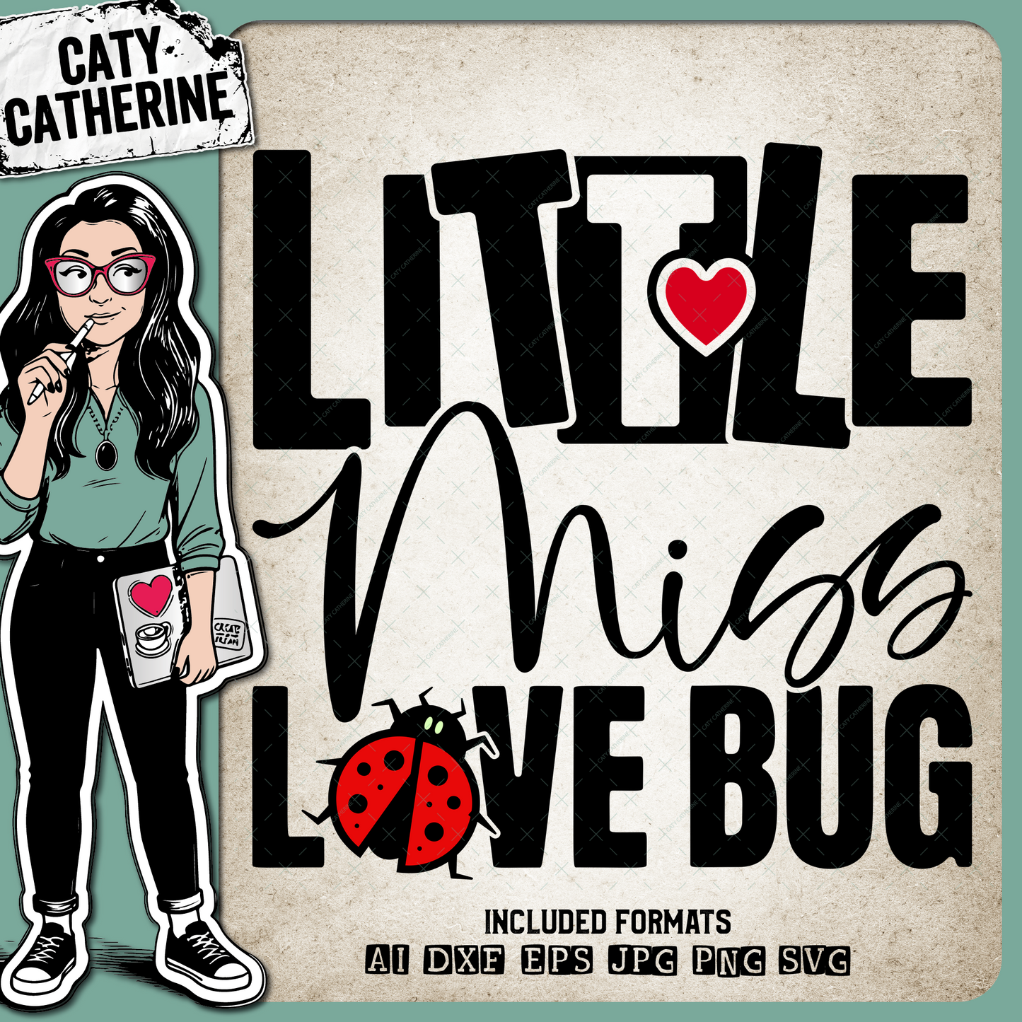 Little Miss Love Bug Valentine's Day Quote – SVG Design by Caty Catherine