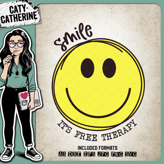 Smile It's Free Therapy Happiness Quote – Quotes & Sayings SVG Design by Caty Catherine