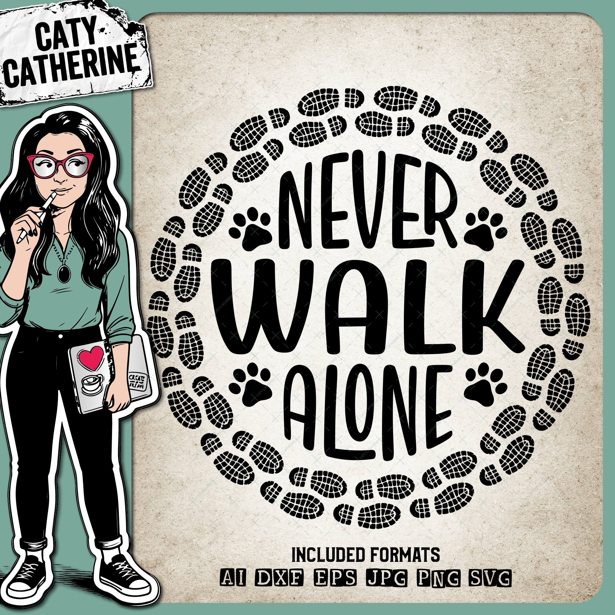 Never Walk Alone Pet Dog Hiking Hiker Quote Bootprint Paw – Pets & Animals SVG Design by Caty Catherine