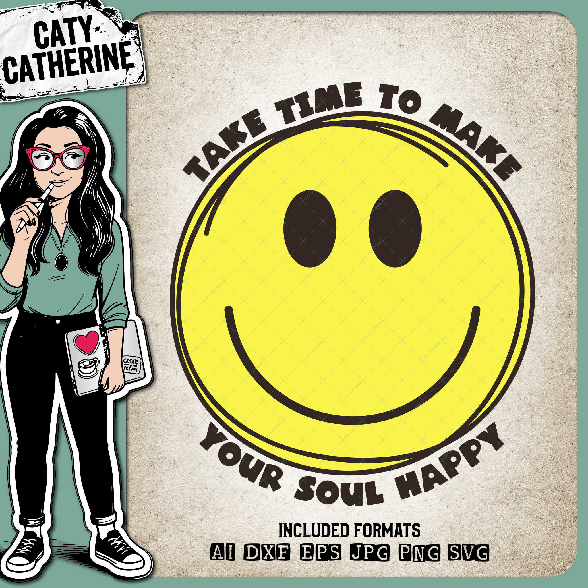 Take Time To Make Your Soul Happy Smiley Face Inspirational Quote – Quotes & Sayings SVG Design by Caty Catherine