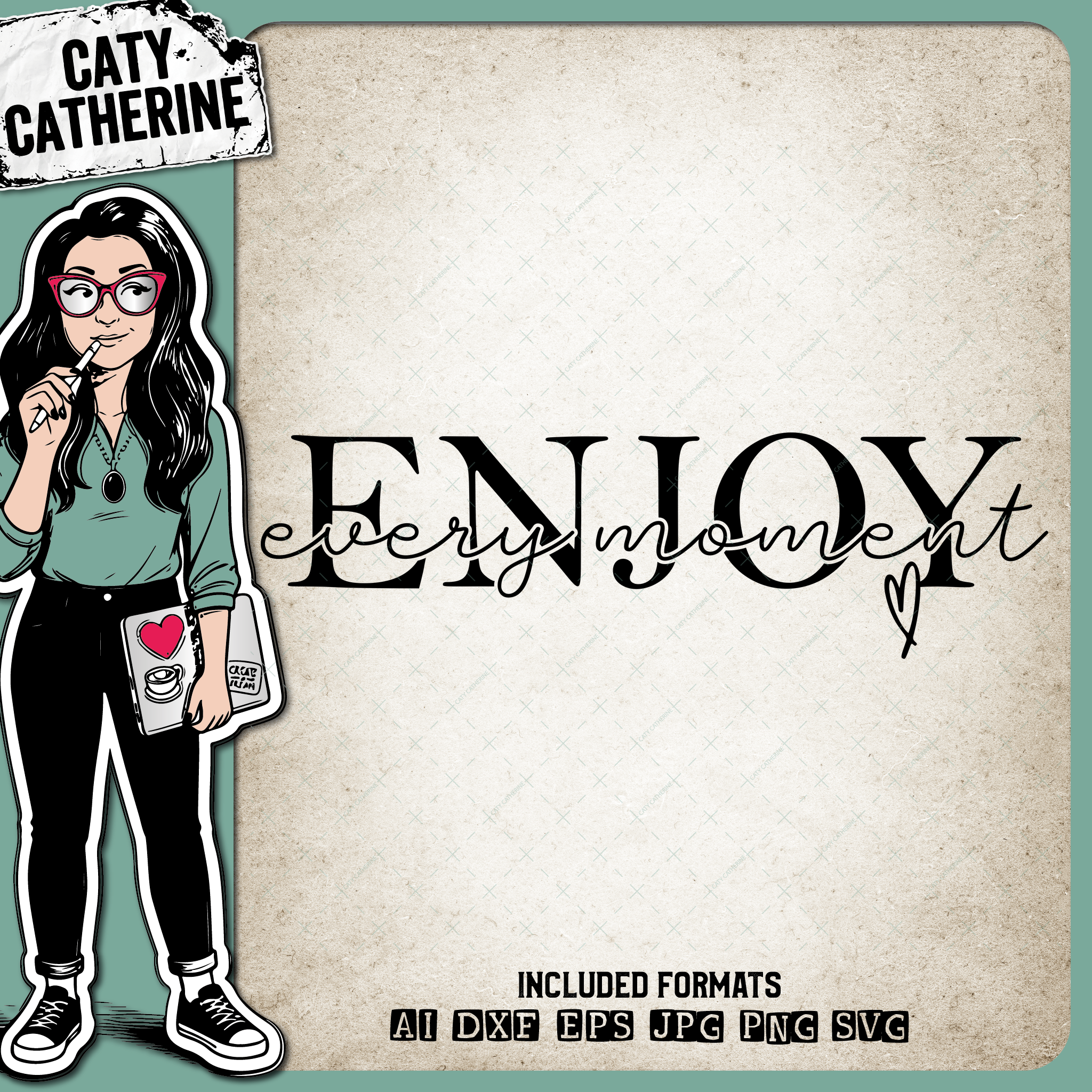 Enjoy Every Moment Inspirational Quote – Quotes & Sayings SVG Design by Caty Catherine